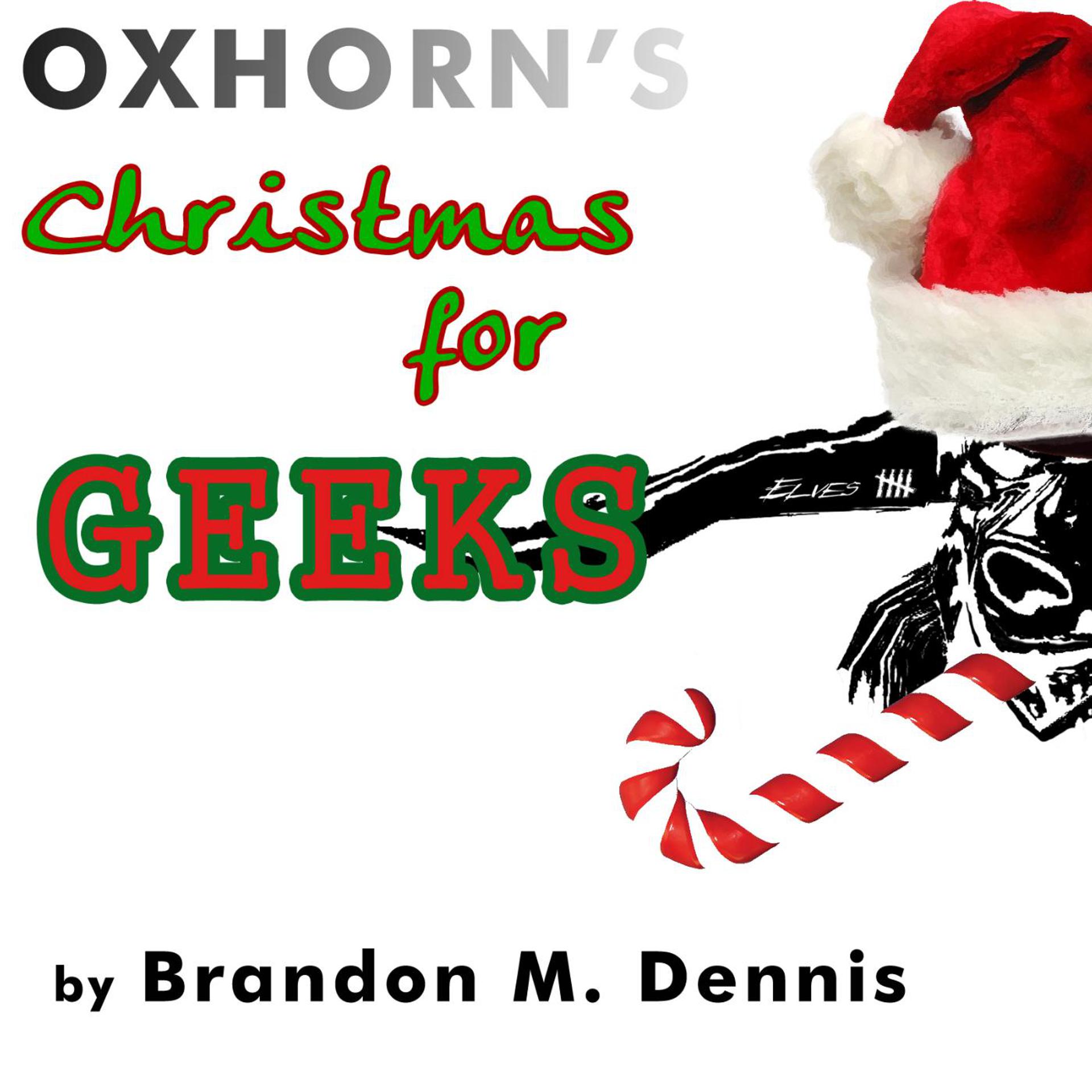 Постер альбома Oxhorn's Christmas for Geeks