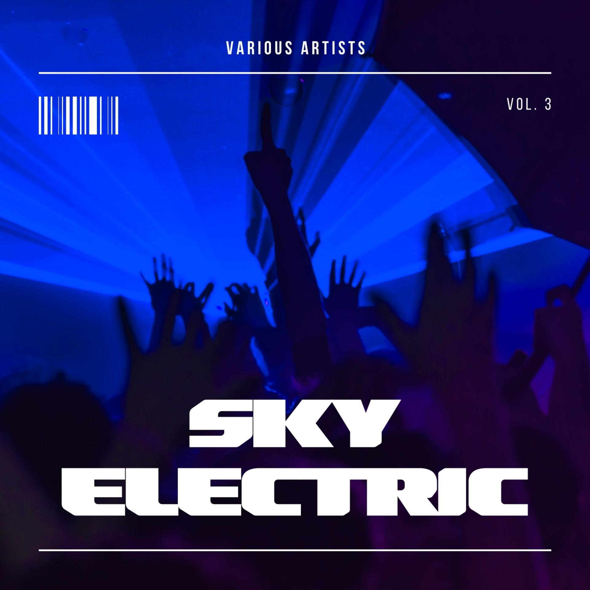 Постер альбома Sky Electric, Vol. 3