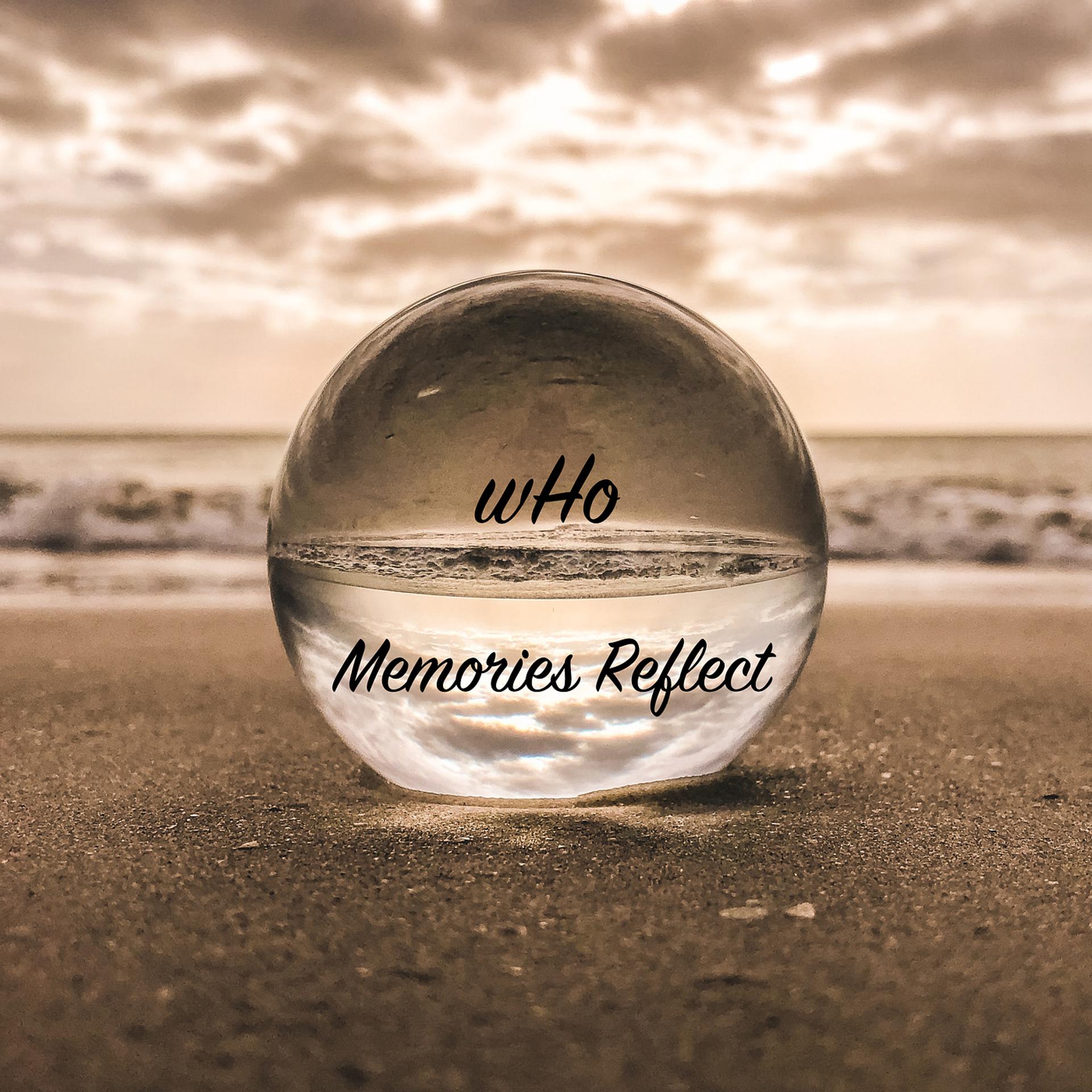 Постер альбома Memories Reflect