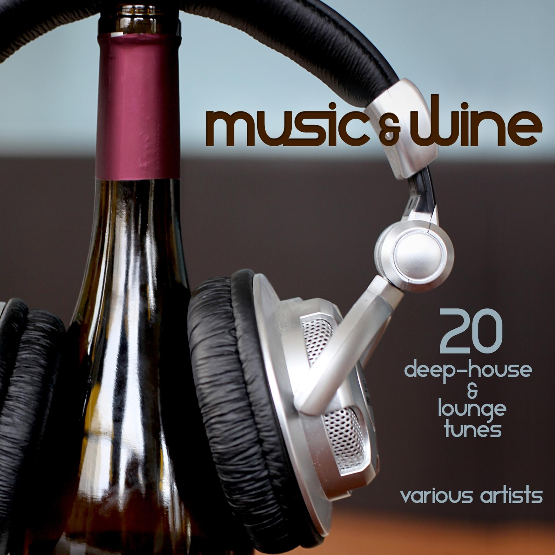 Постер альбома Music & Wine (20 Deep-House & Lounge Tunes)