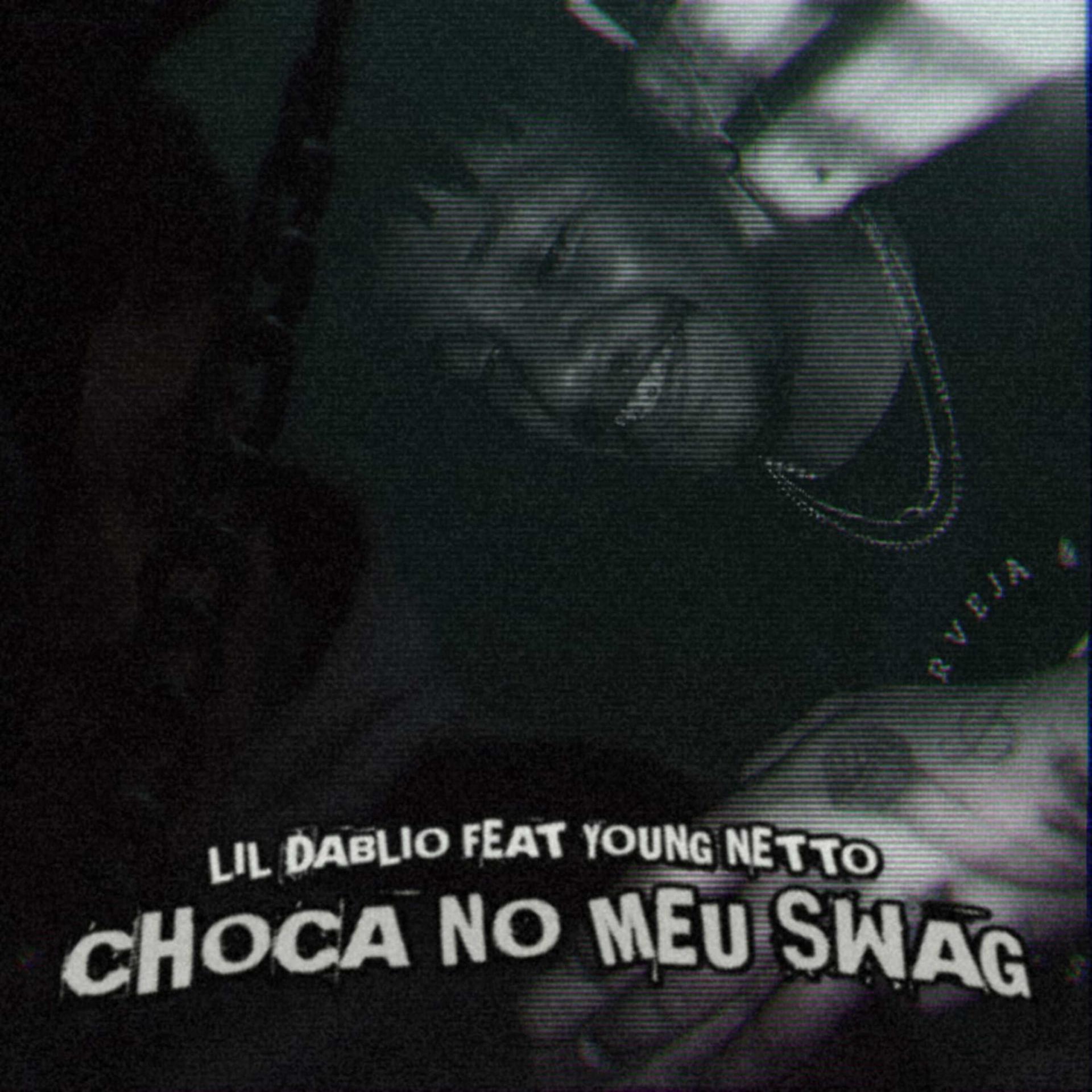 Постер альбома Choca no Meu Swag