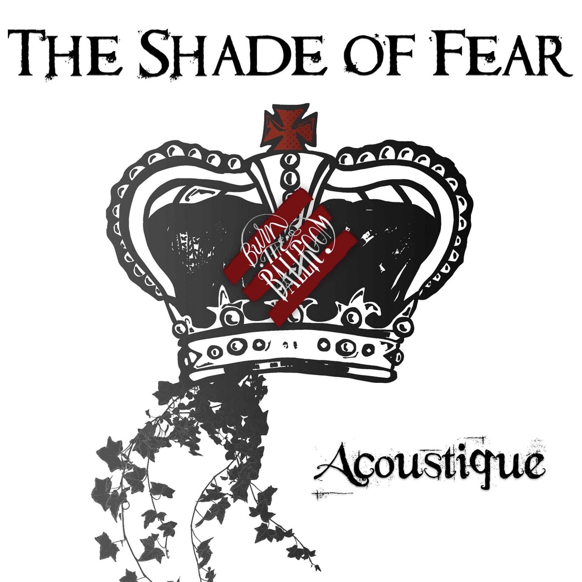 Постер альбома The Shade of Fear (Acoustique)