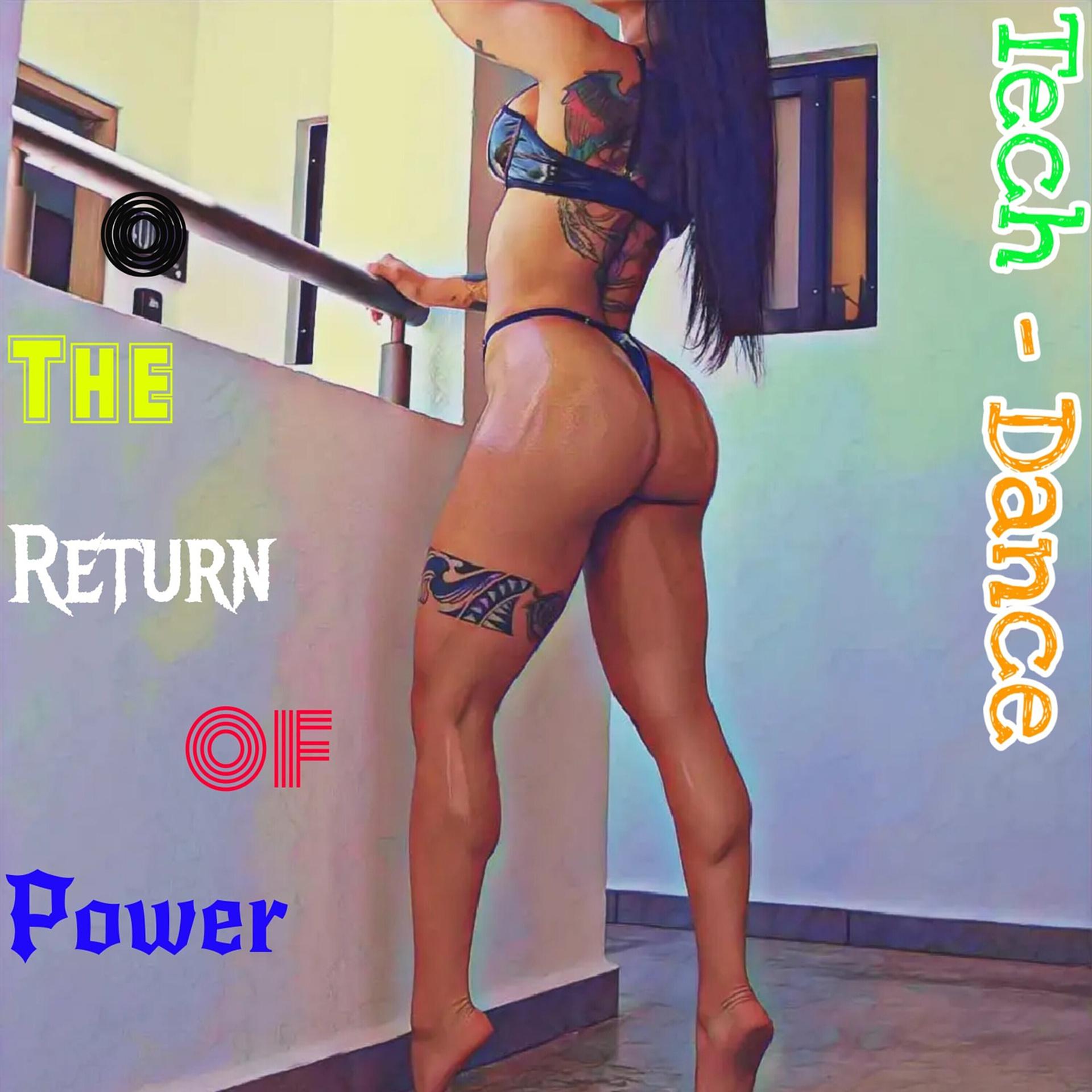 Постер альбома The Return of Power (Tech-Dance)