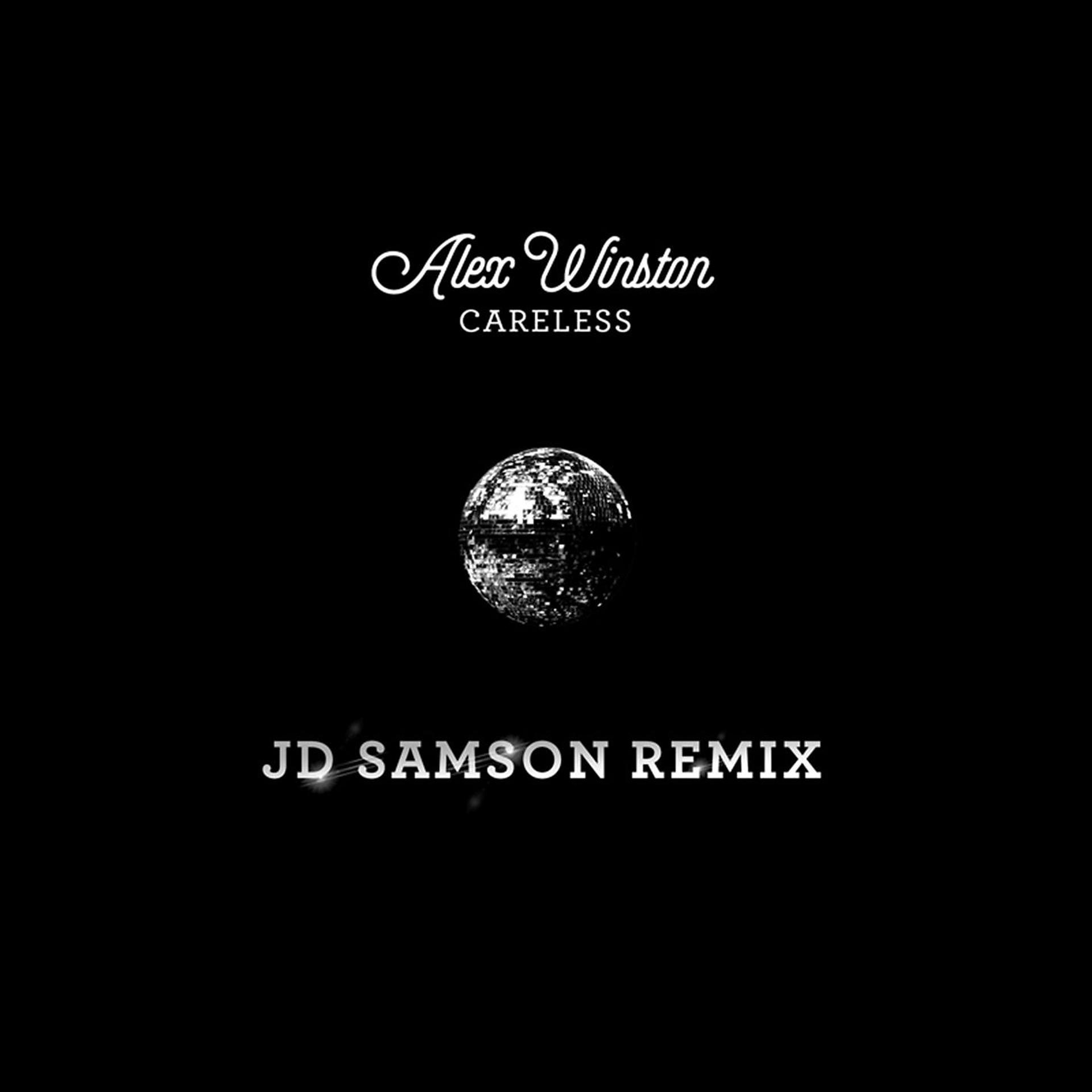 Постер альбома Careless (JD Samson Remix)