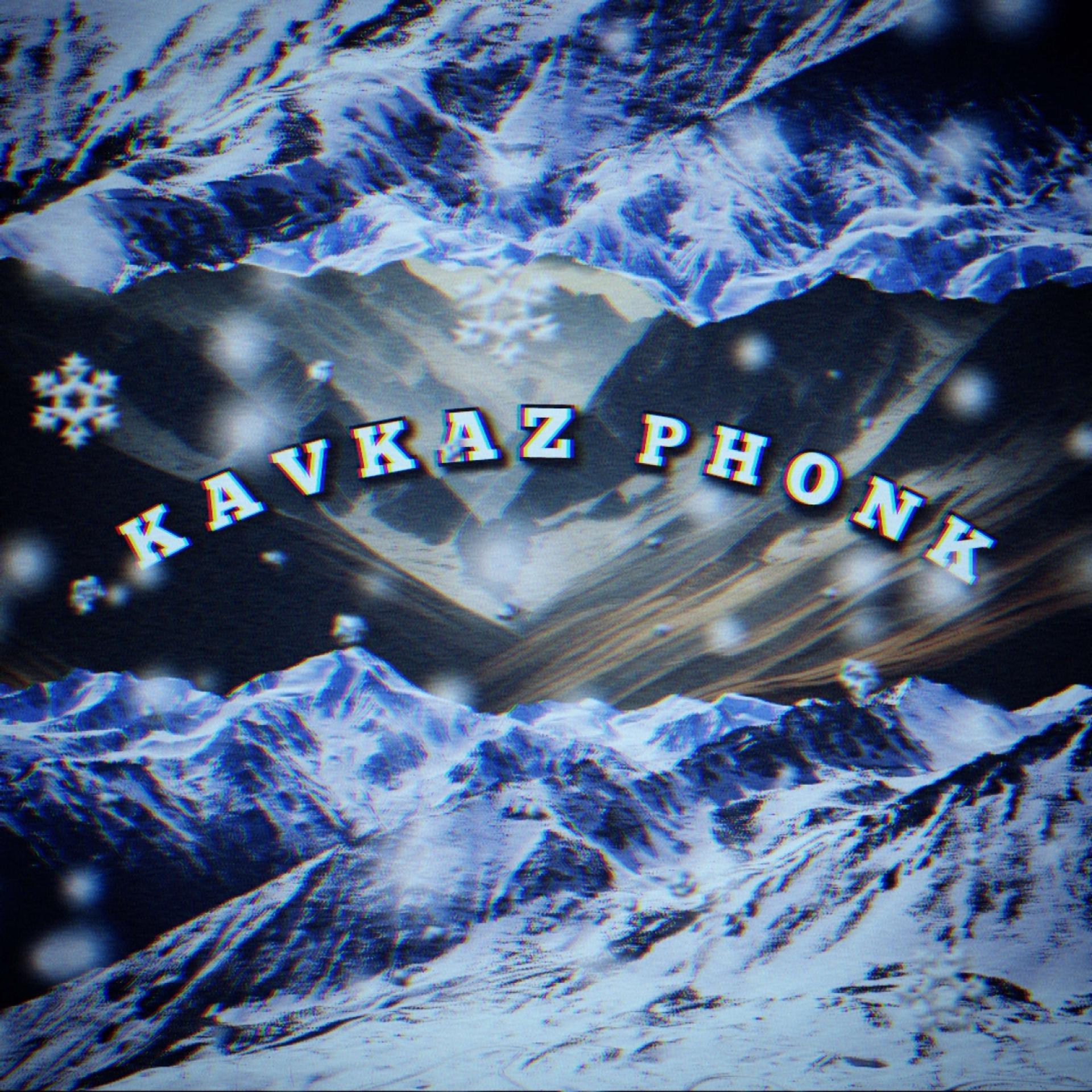 Постер альбома KAVKAZ PHONK