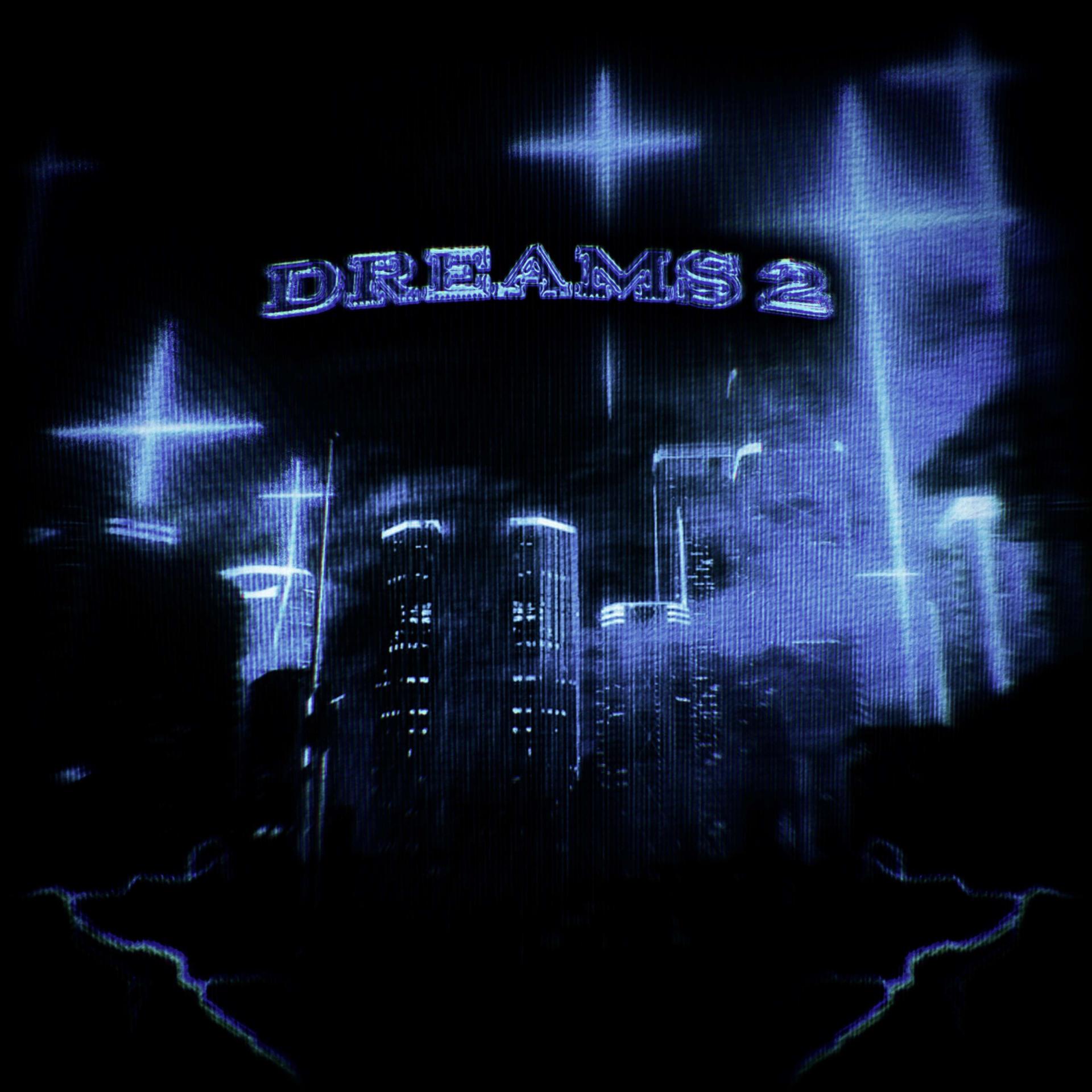 Постер альбома DREAMS 2