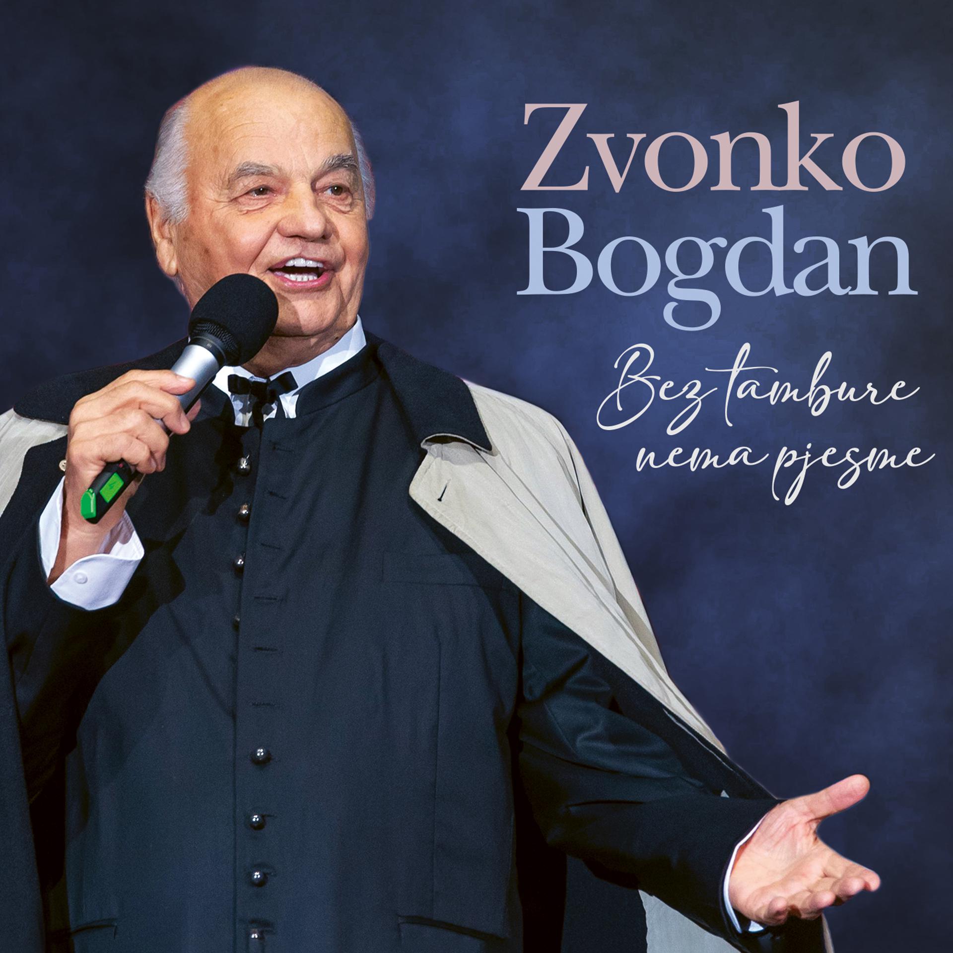 Постер альбома Zvonko Bogdan - Bez Tambure Nema Pjesme (Požega 2022, Live)