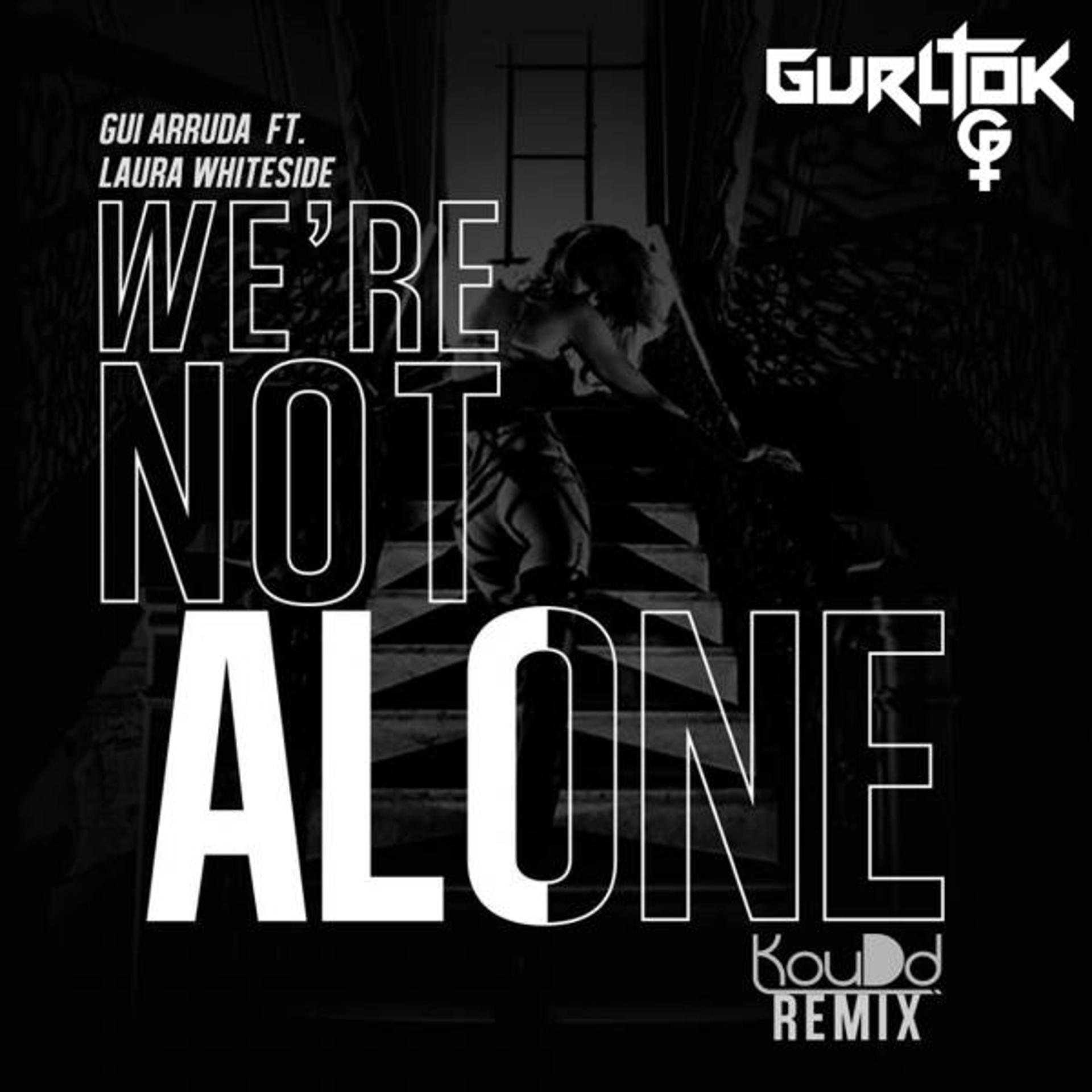 Постер альбома We're Not Alone (feat. Laura Whiteside)