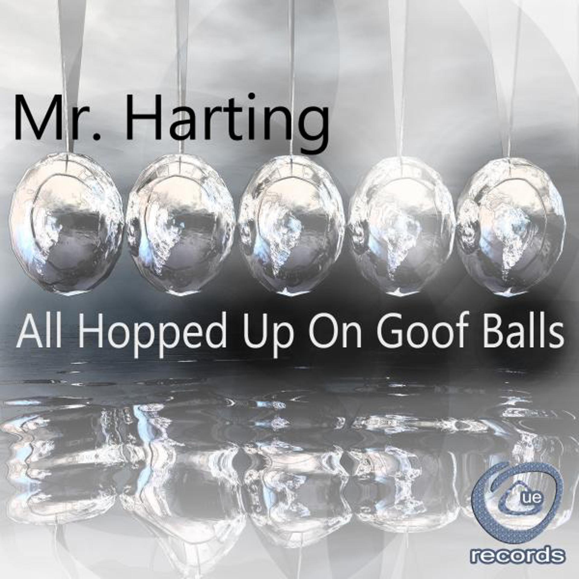 Постер альбома All Hopped Up On Goof Balls