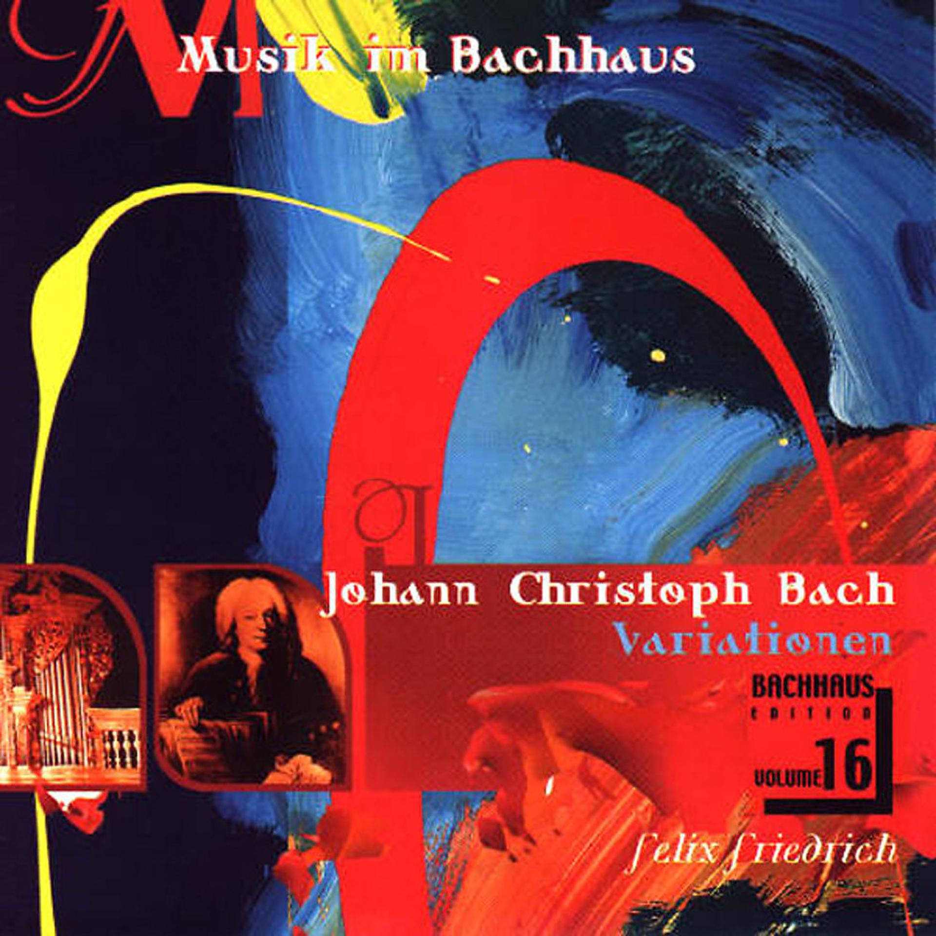 Постер альбома Musik im Bachhaus - Johann Christoph Bach - Variationen
