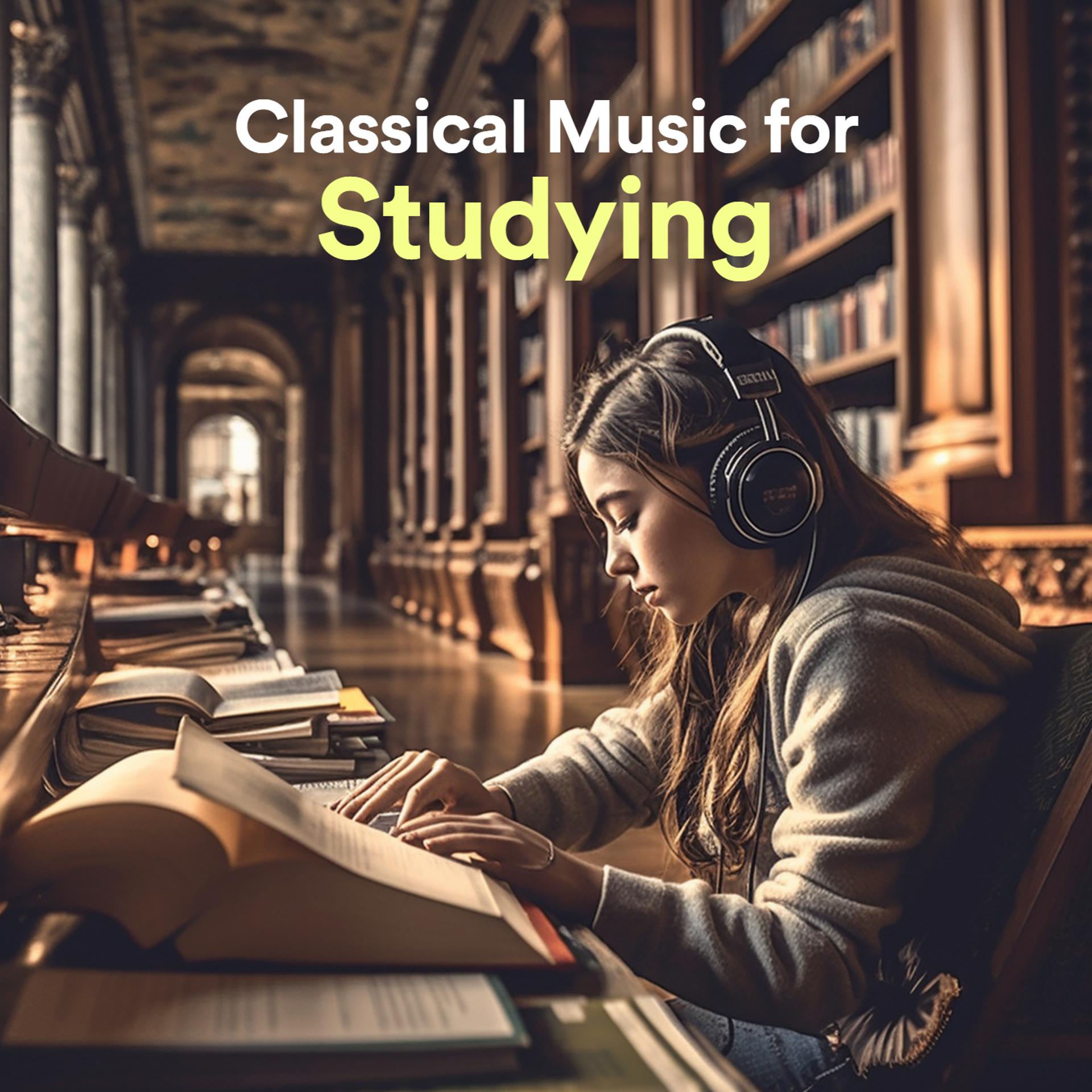 Постер альбома Classical Music For Studying