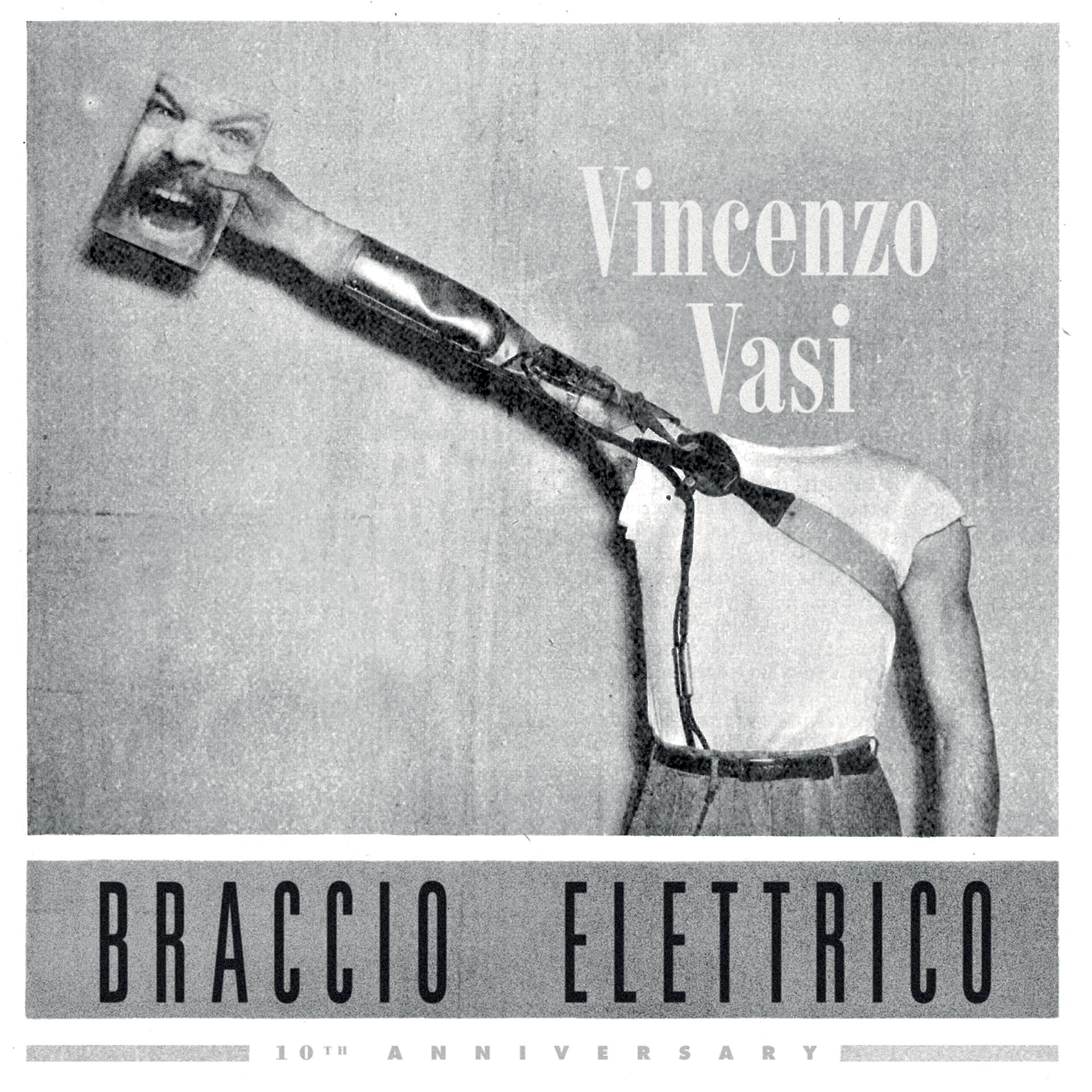 Постер альбома Braccio Elettrico 10th Anniversary