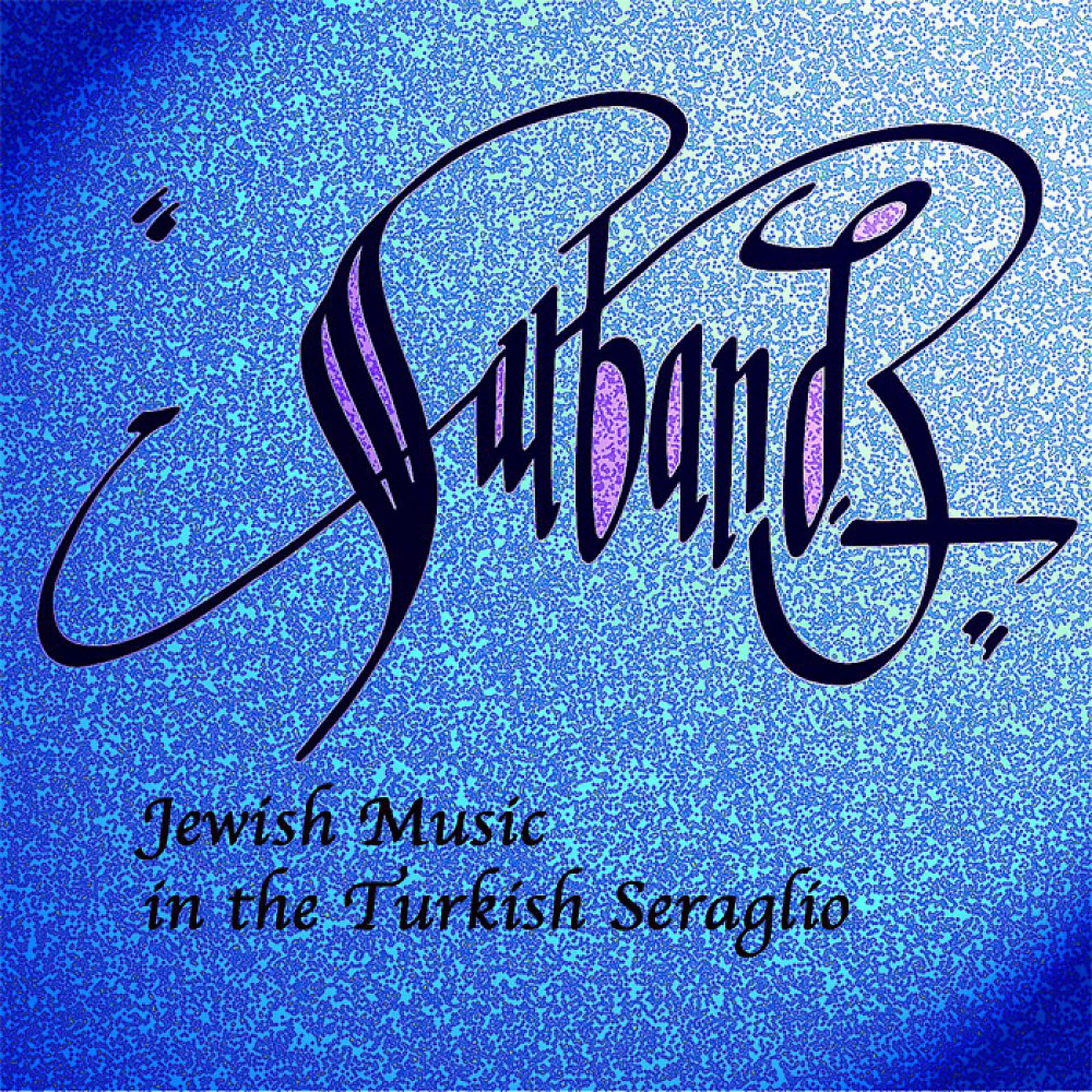 Постер альбома Jewish Music in the Seraglio