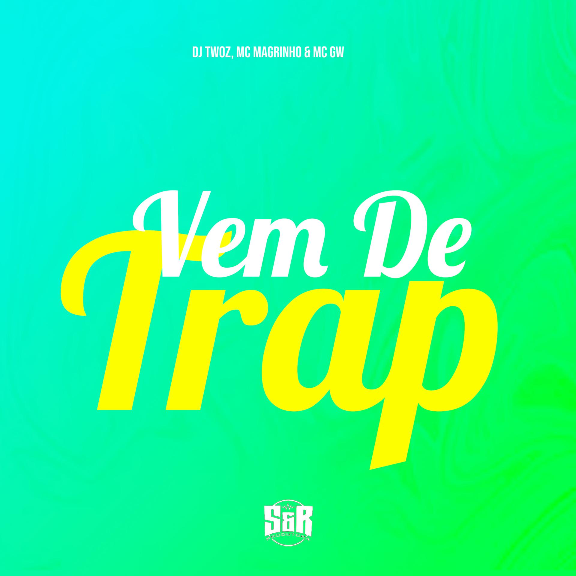Постер альбома Vem de Trap