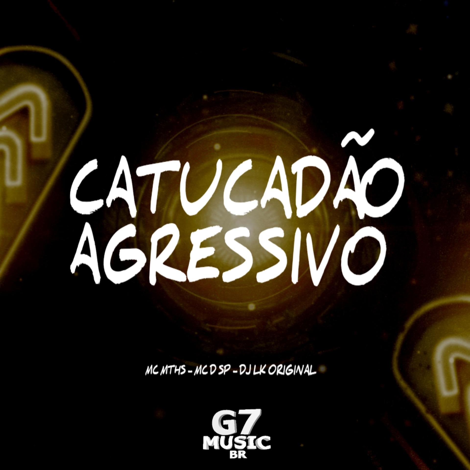 Постер альбома Catucadão Agressivo