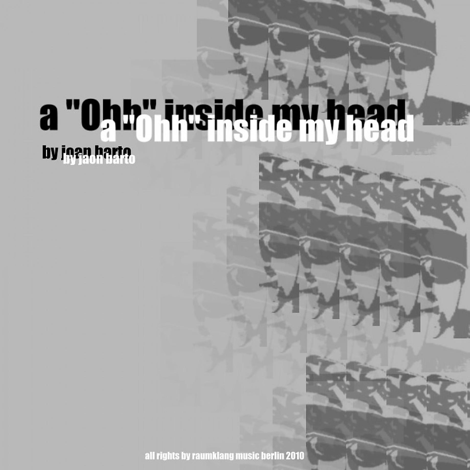 Постер альбома A Ohh Inside My Head (Original)