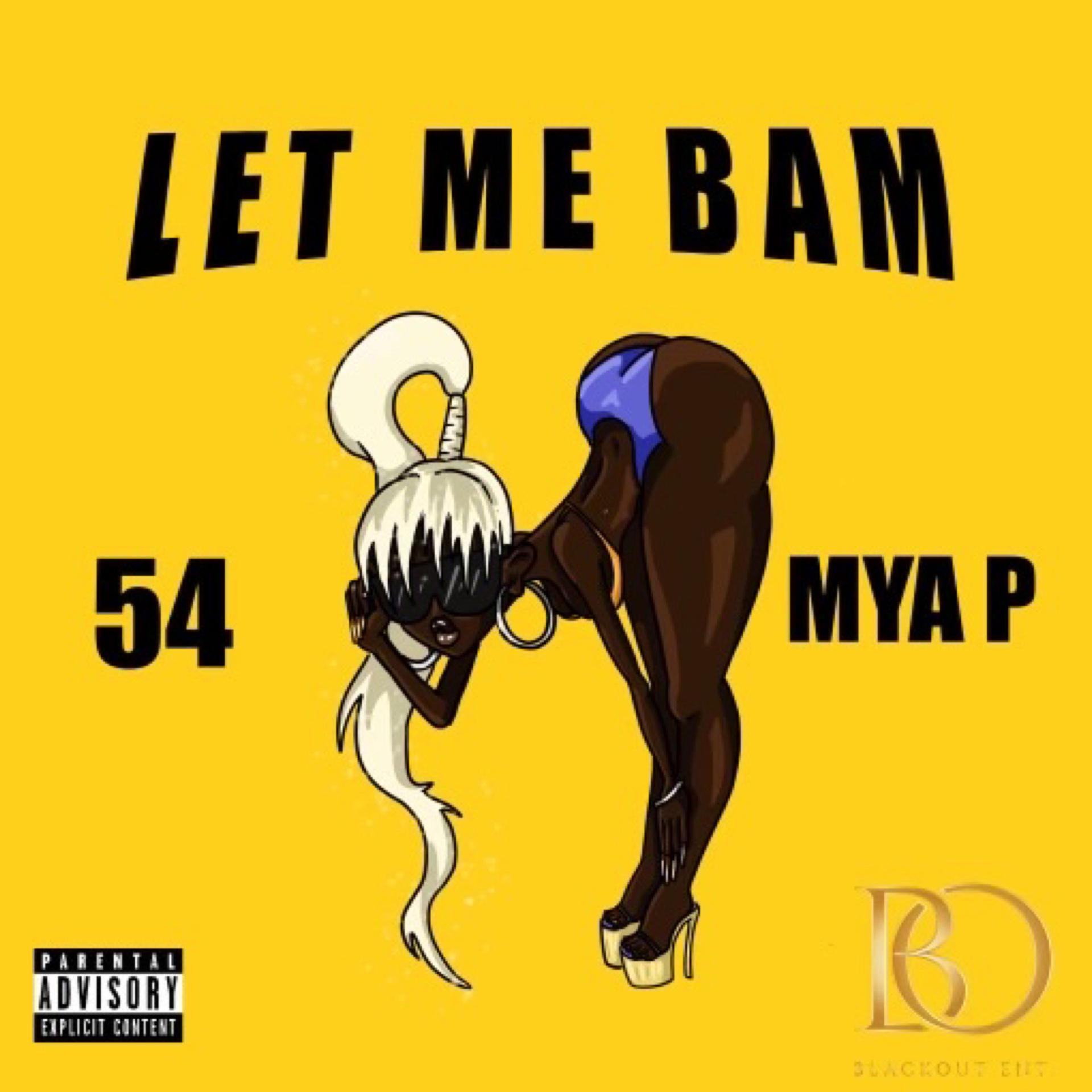 Постер альбома Let Me Bam (feat. Myaap)