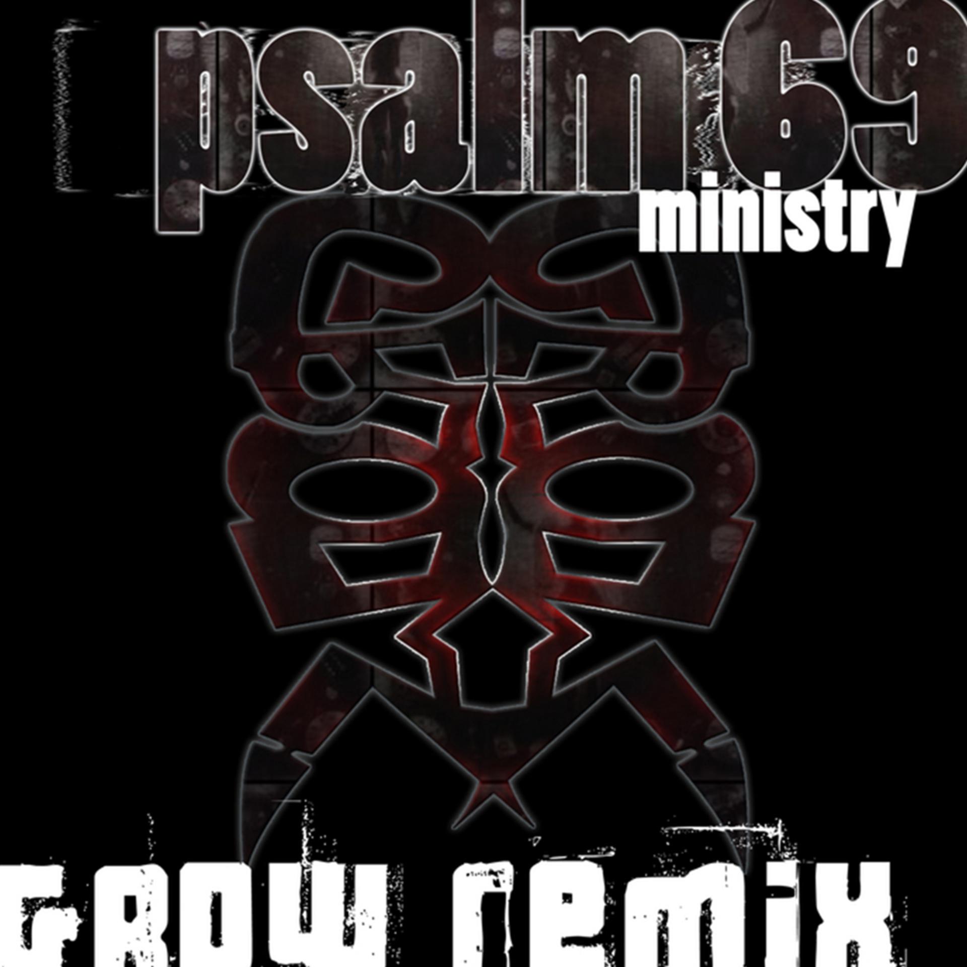 Постер альбома Psalm 69 (Grow Remix)