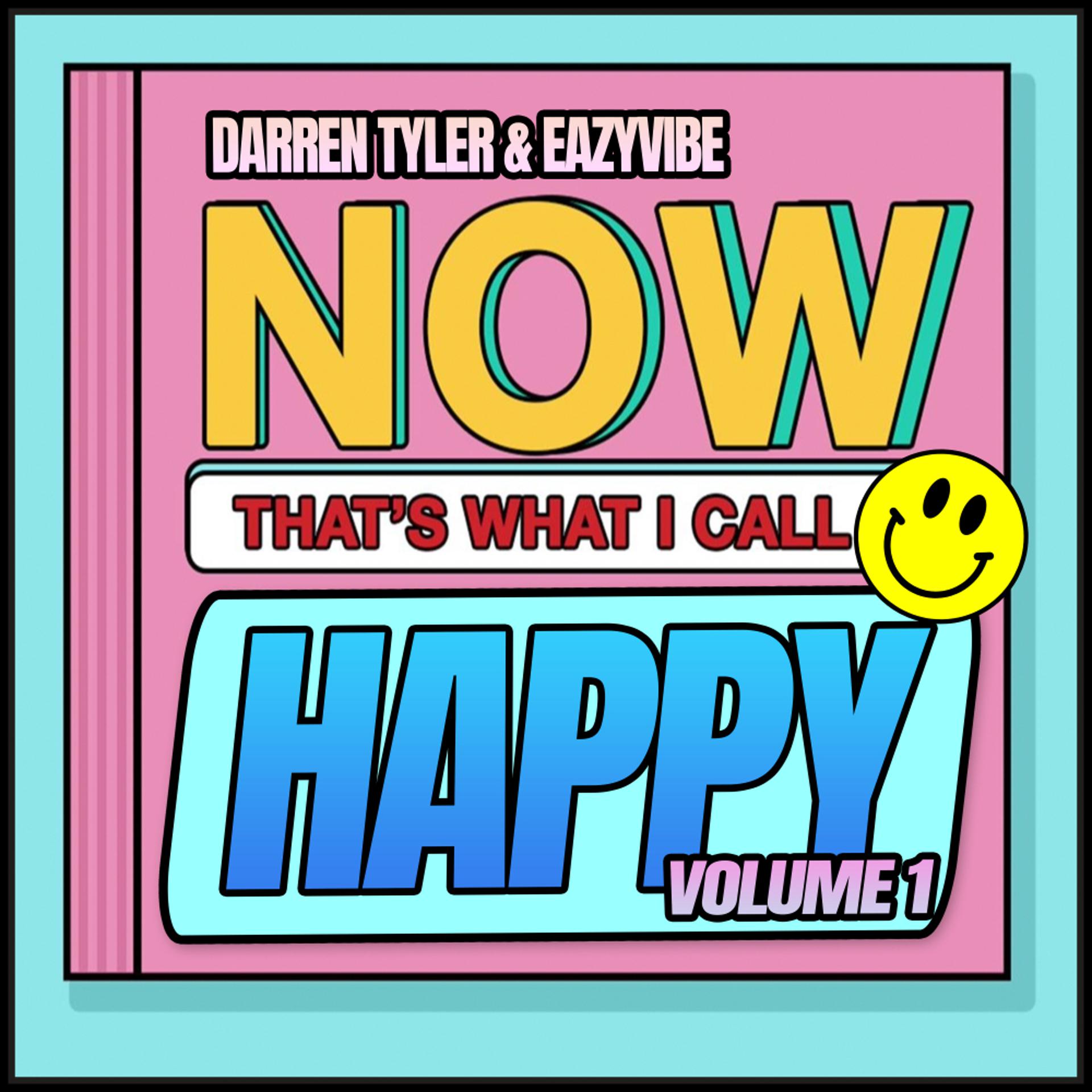 Постер альбома NOW That's What I Call Happy Volume 1