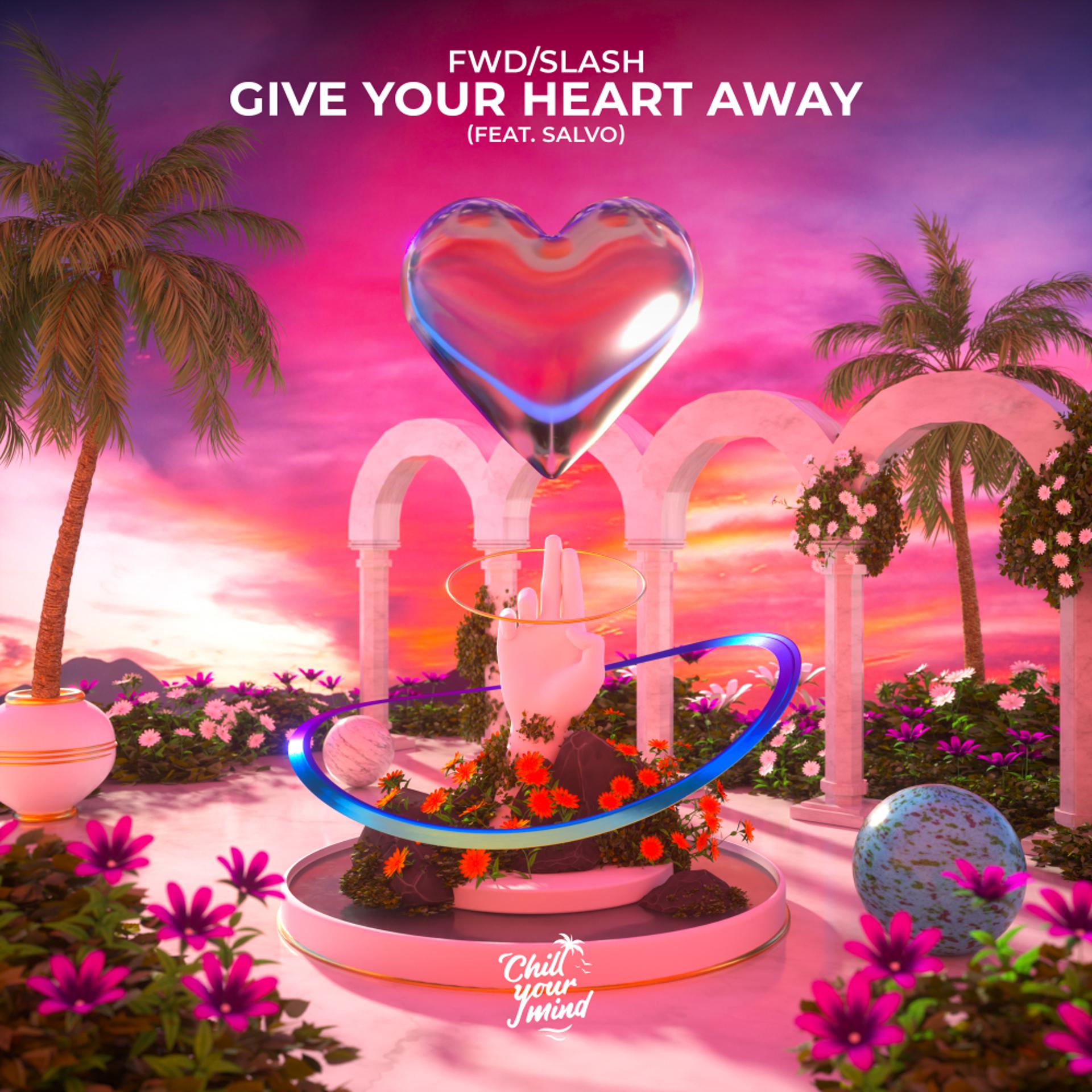 Постер альбома Give Your Heart Away (feat. Salvo)