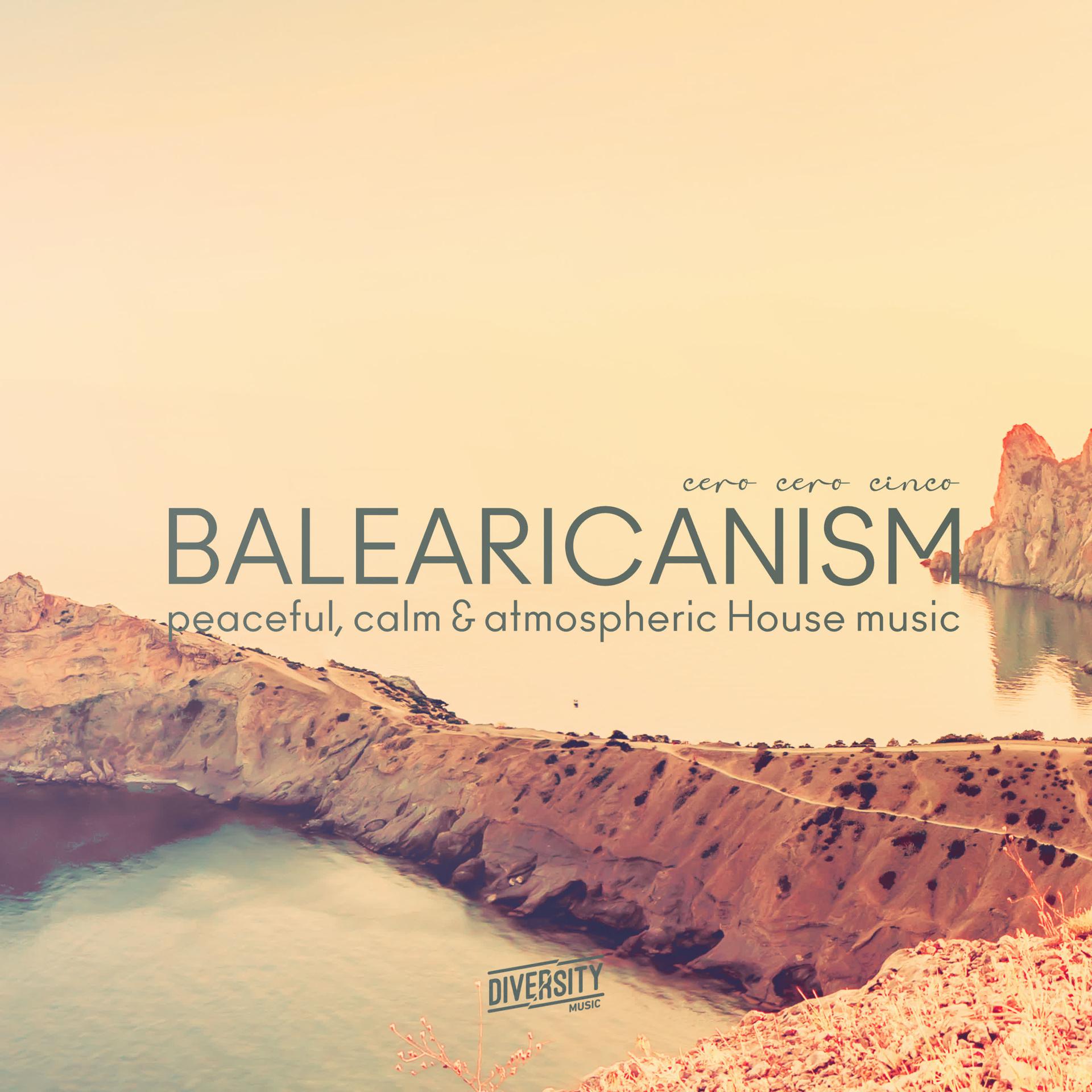 Постер альбома Balearicanism, cero cero cinco