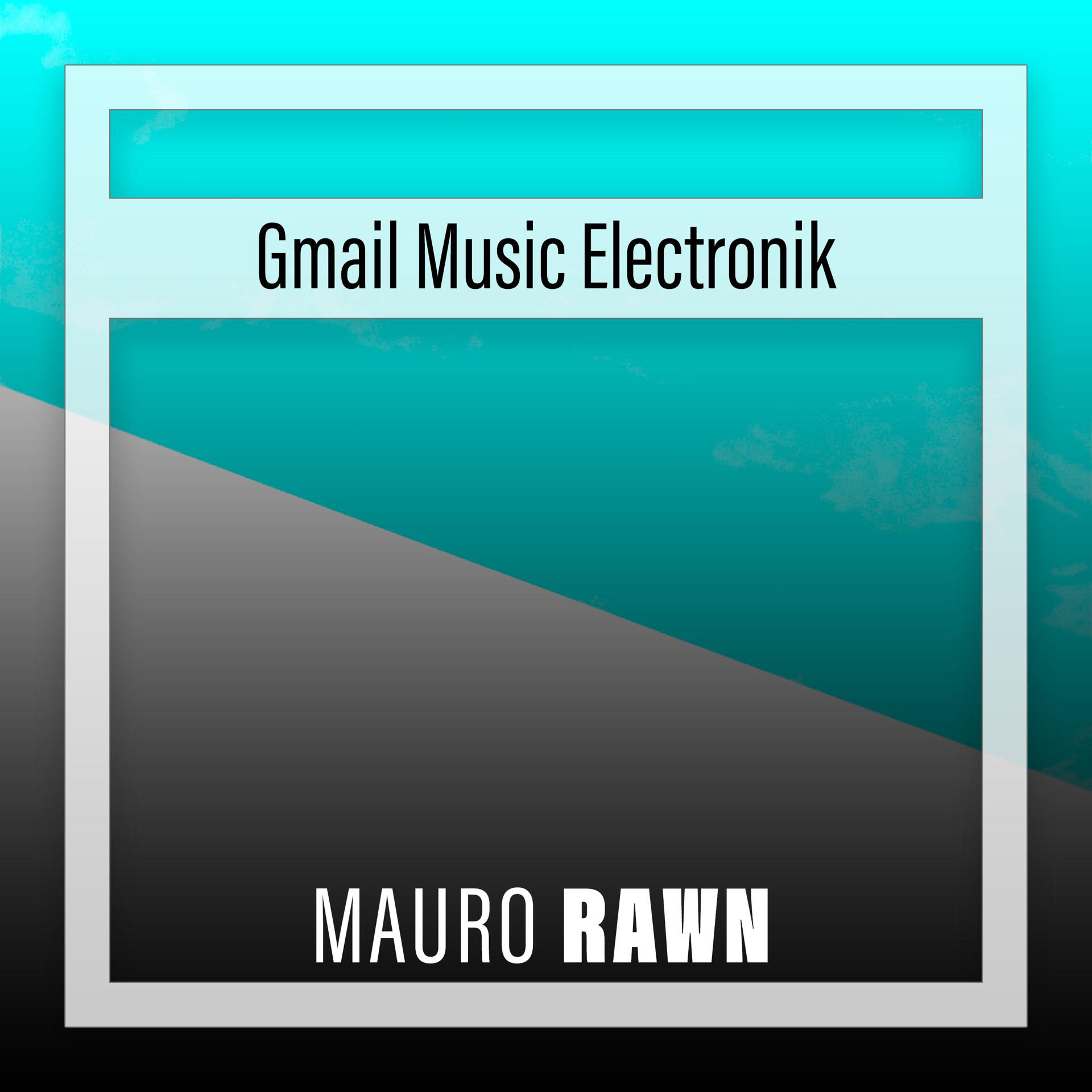 Постер альбома Gmail Melody Electronik