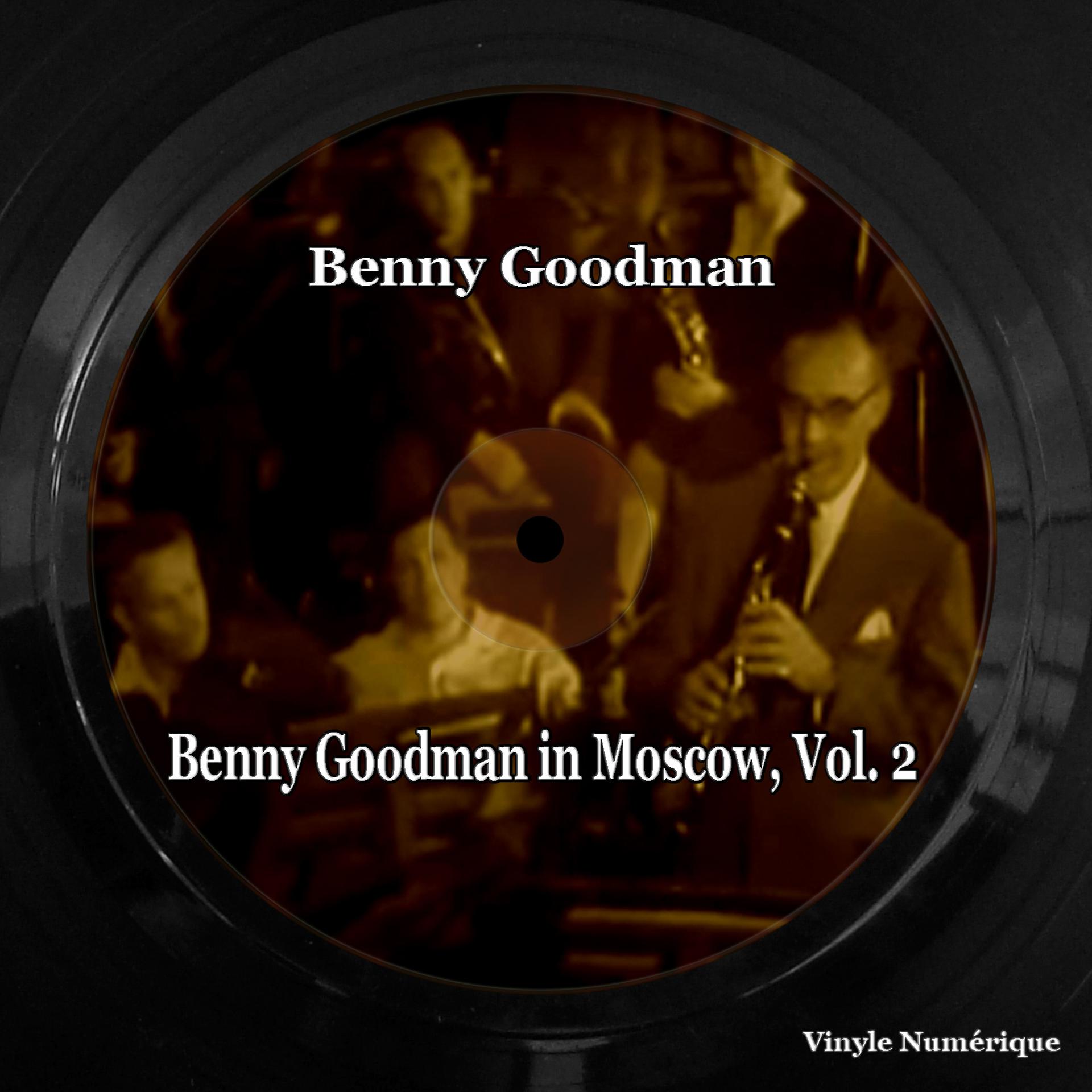 Постер альбома Benny Goodman in Moscow, Vol. 2
