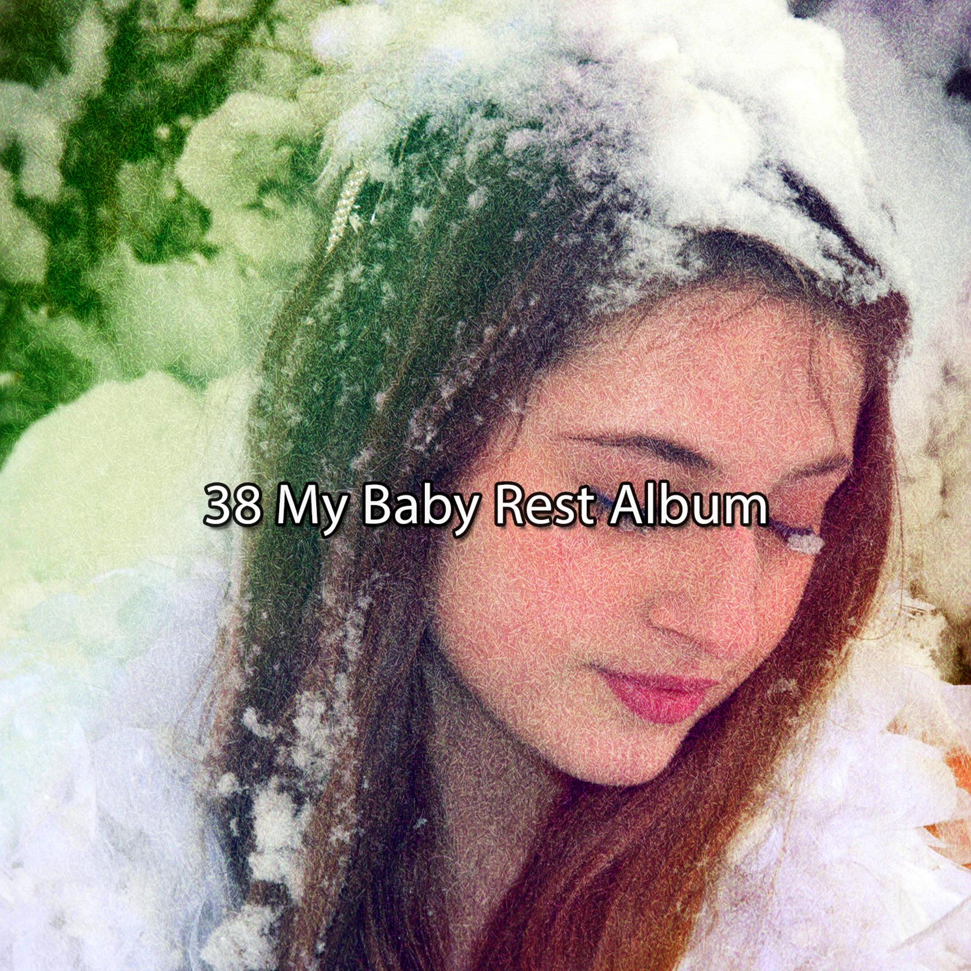 Постер альбома 38 My Baby Rest Album