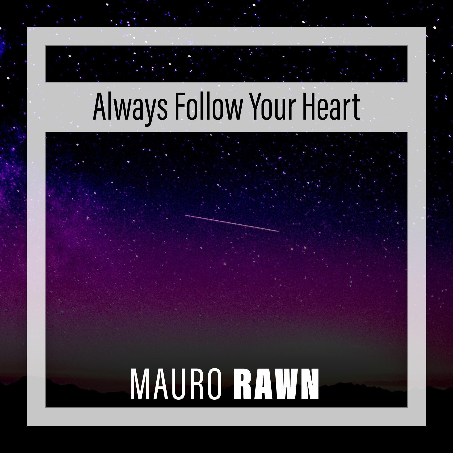 Постер альбома Always Follow Your Heart