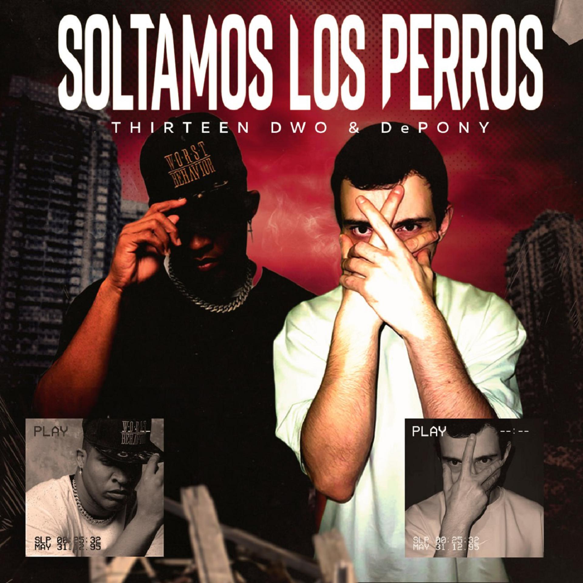 Постер альбома Soltamos Los Perros