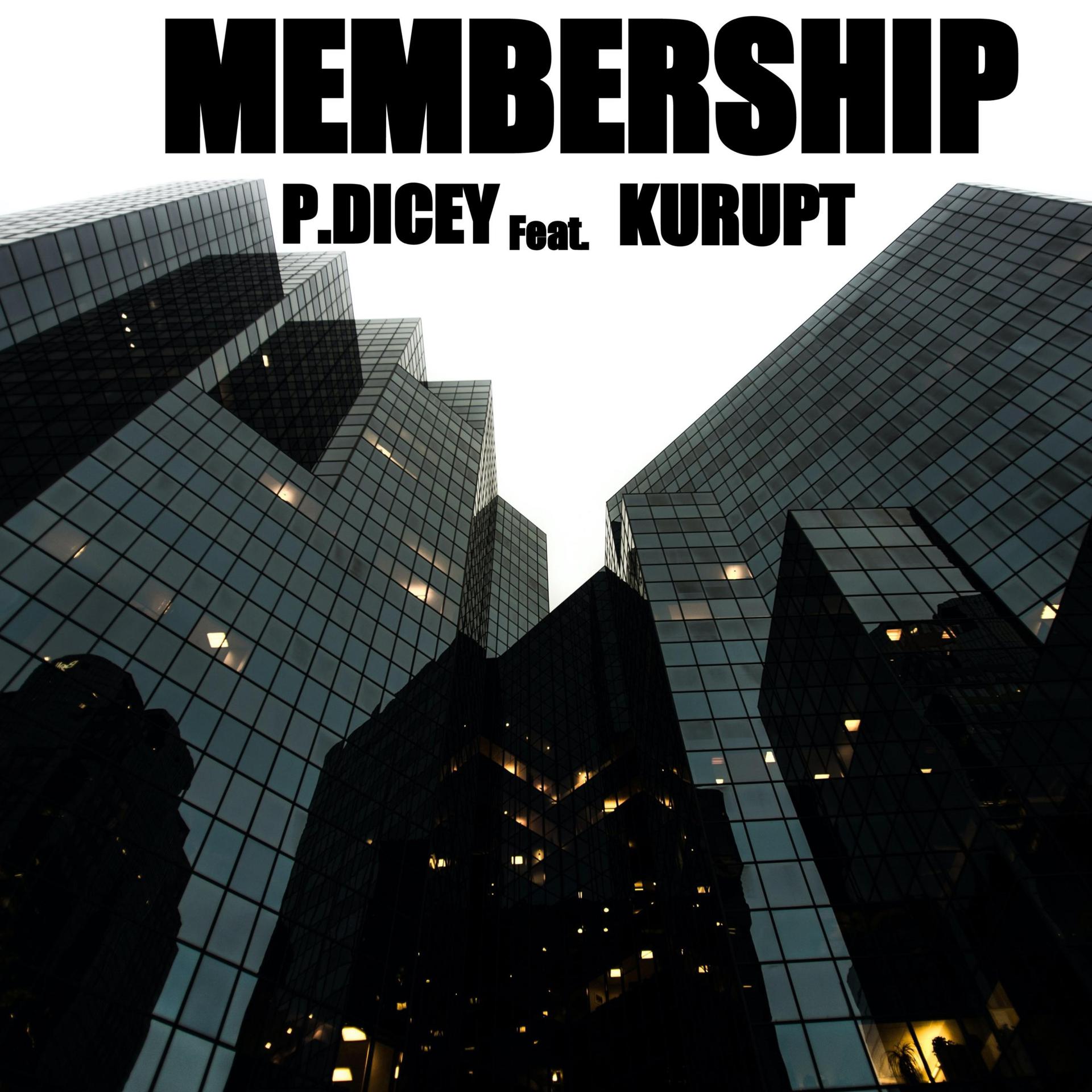 Постер альбома Membership (feat. Kurupt)