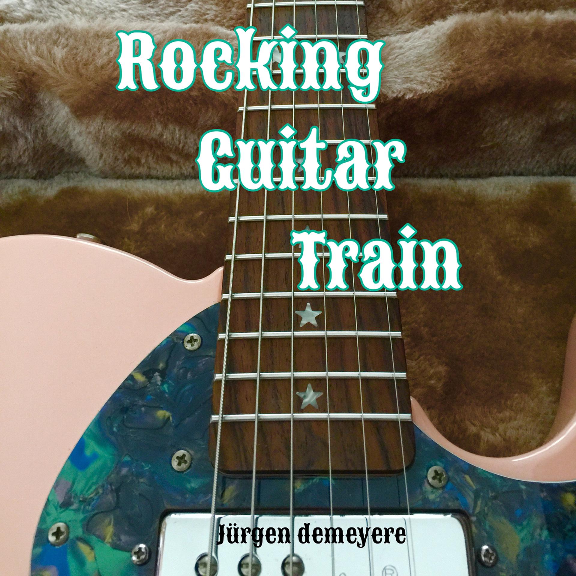 Постер альбома Rocking Guitar Train