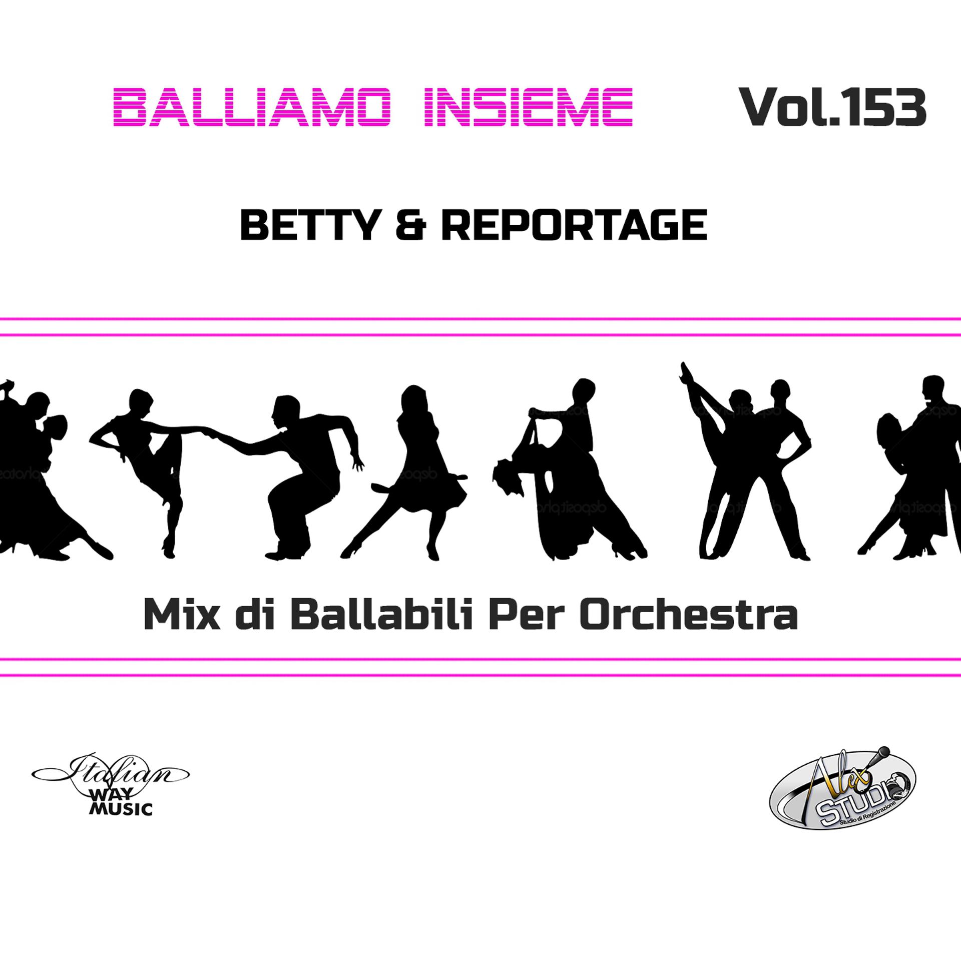 Постер альбома Balliamo insieme vol.153 (Mix di ballabili per orchestra)