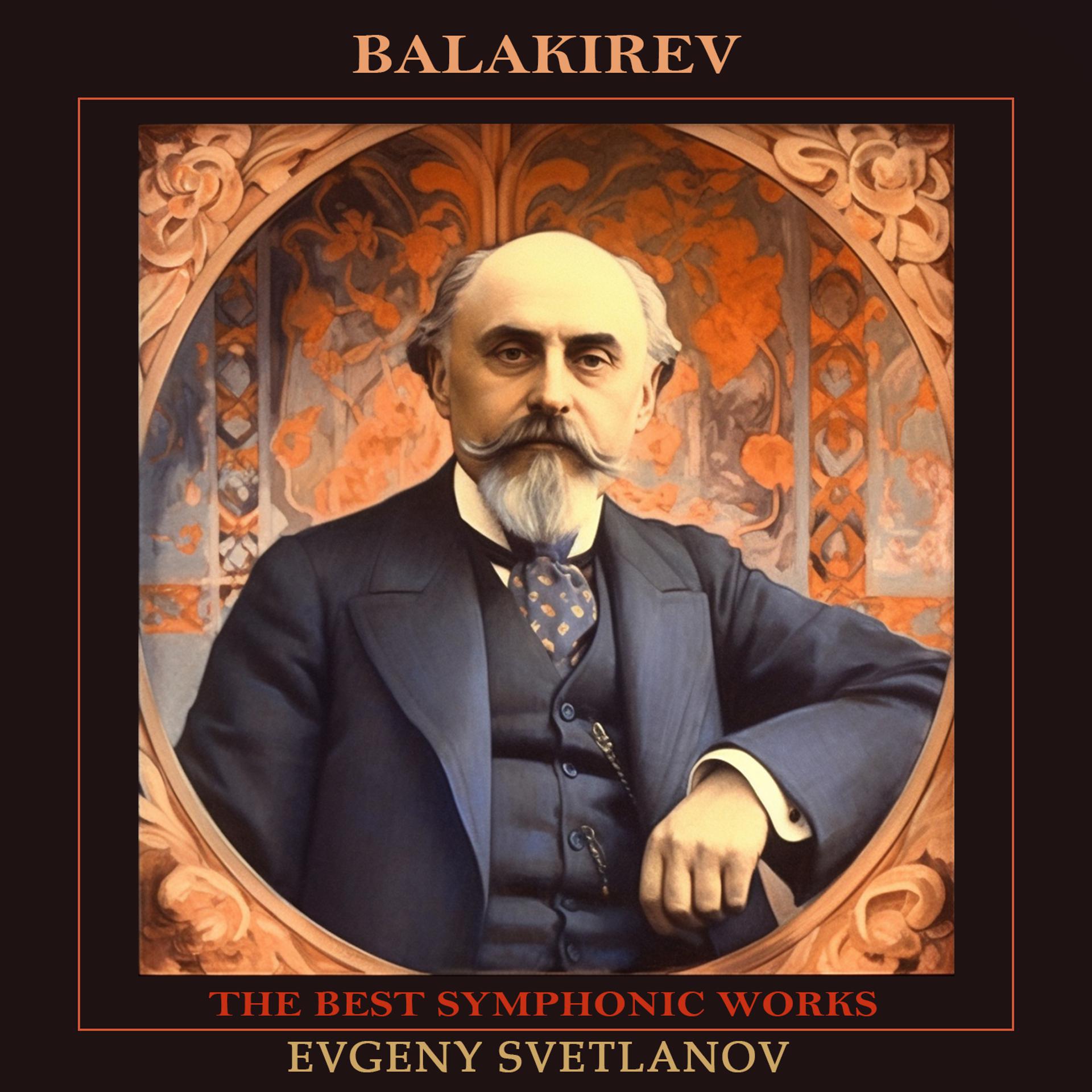 Постер альбома Balakirev: The Best Symphonic Works