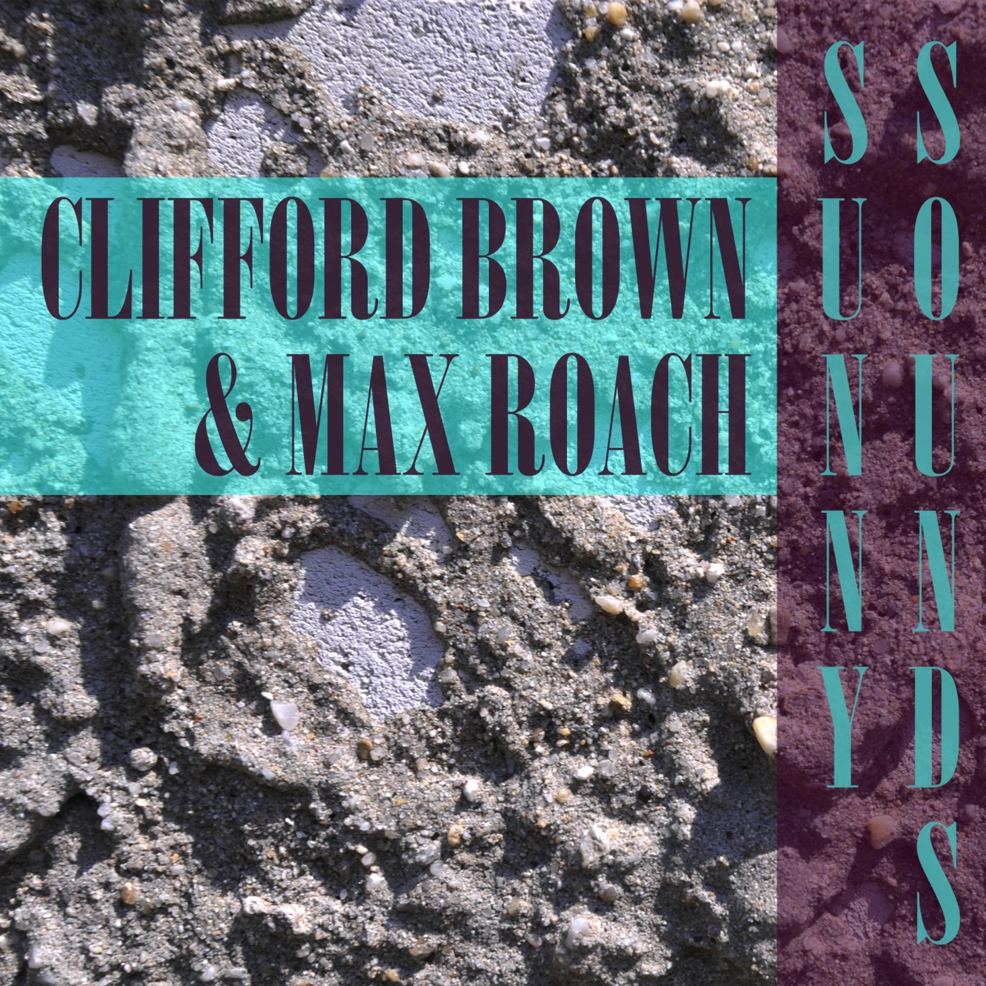 Постер к треку Clifford Brown, Max Roach - Delilah