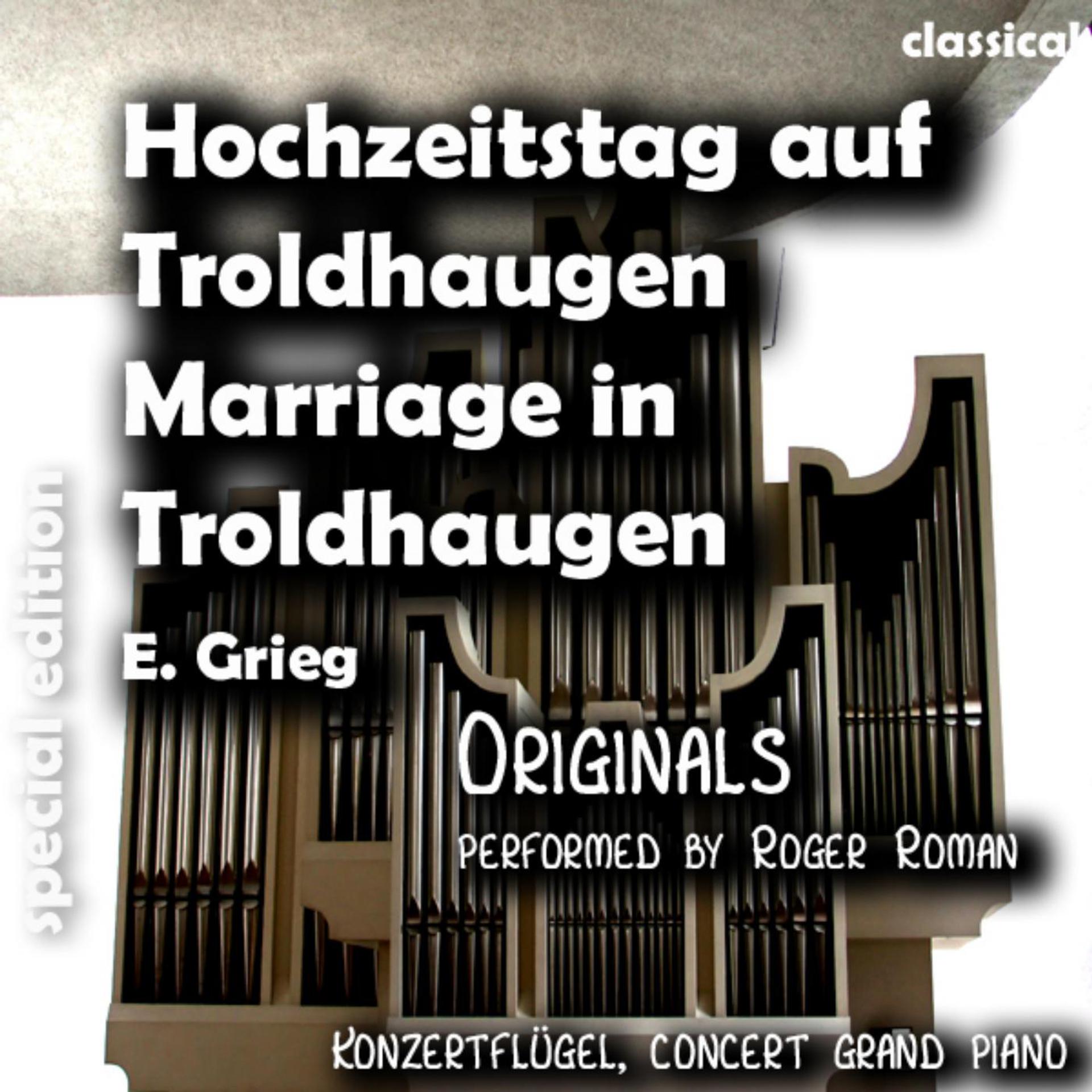Постер альбома Marriage in Troldhaugen , Hochzeitstag Auf Troldhaugen (feat. Roger Roman)