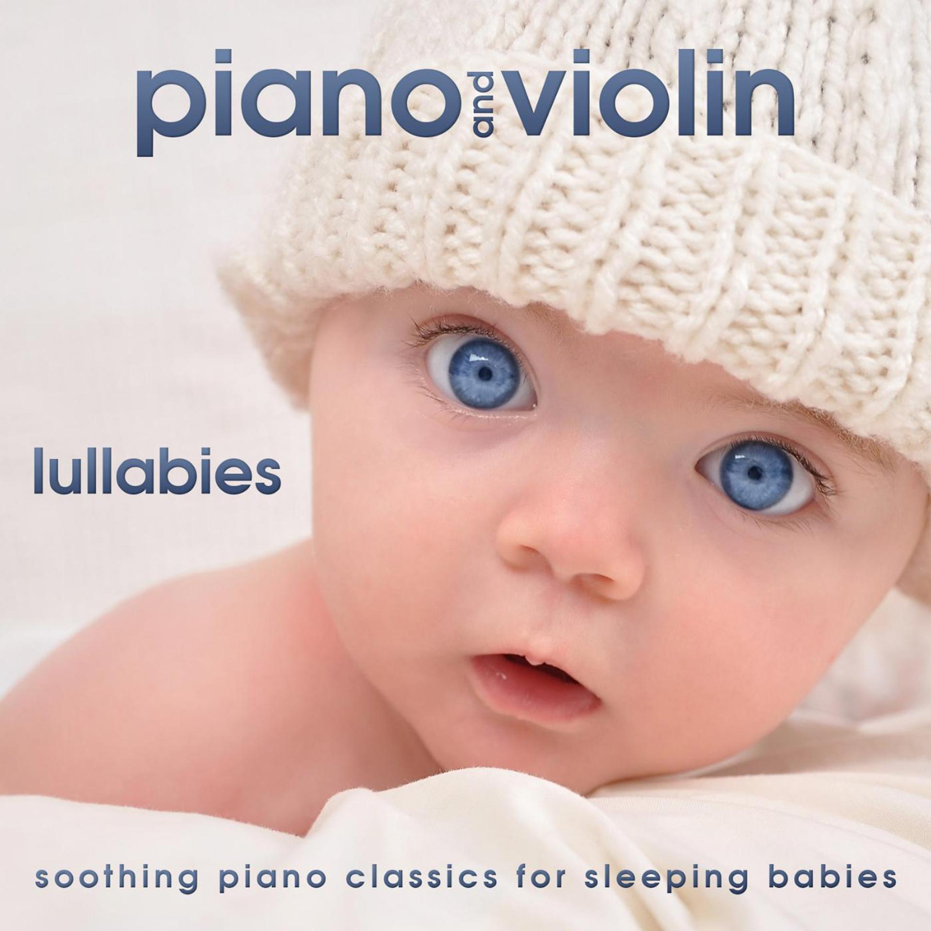 Постер альбома Piano and Violin Lullabies