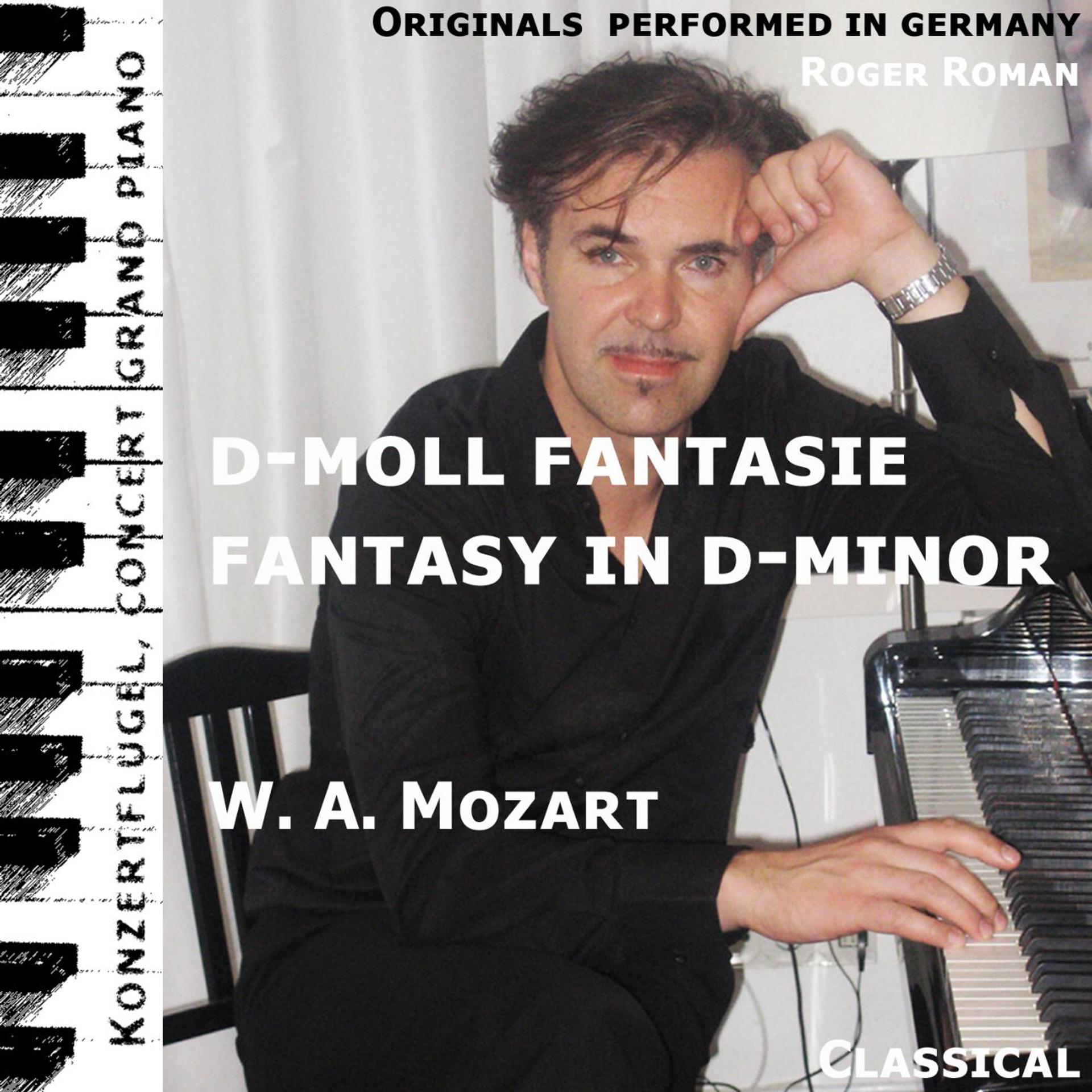 Постер альбома Fantasy in D-Minor , Fantasie in D-Moll (feat. Roger Roman)