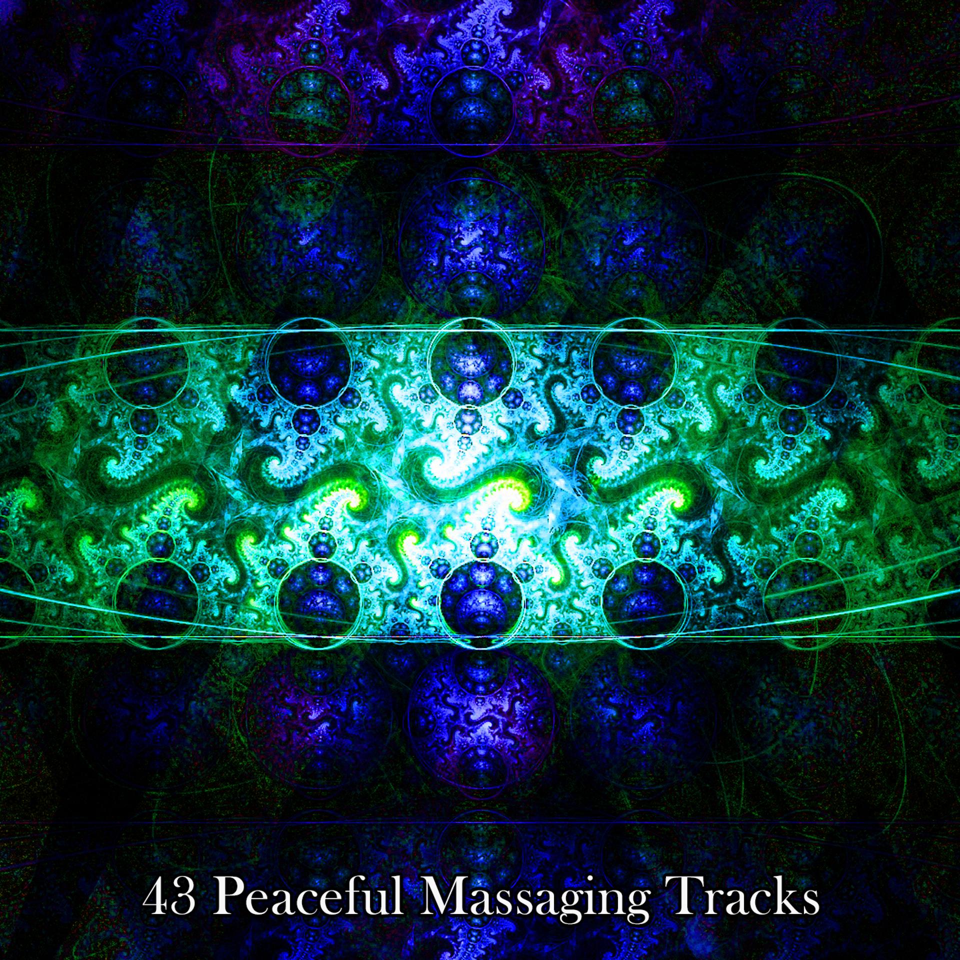 Постер альбома 43 Peaceful Massaging Tracks