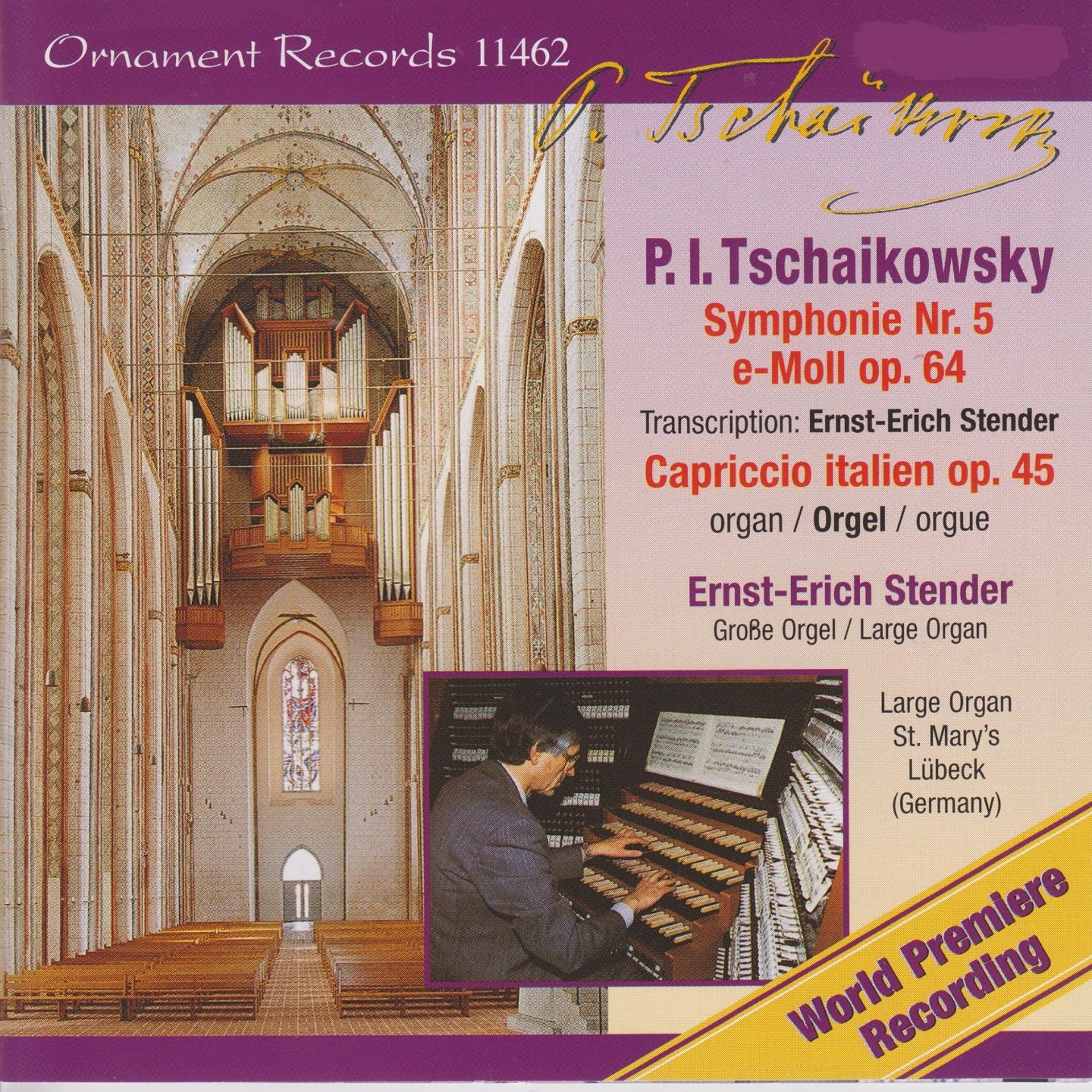 Постер альбома Piotr Ilyich Tchaikovsky: Symphony No. 5 & Capriccio italien, Große Orgel, St. Marien zu Lübeck (Organ Version)