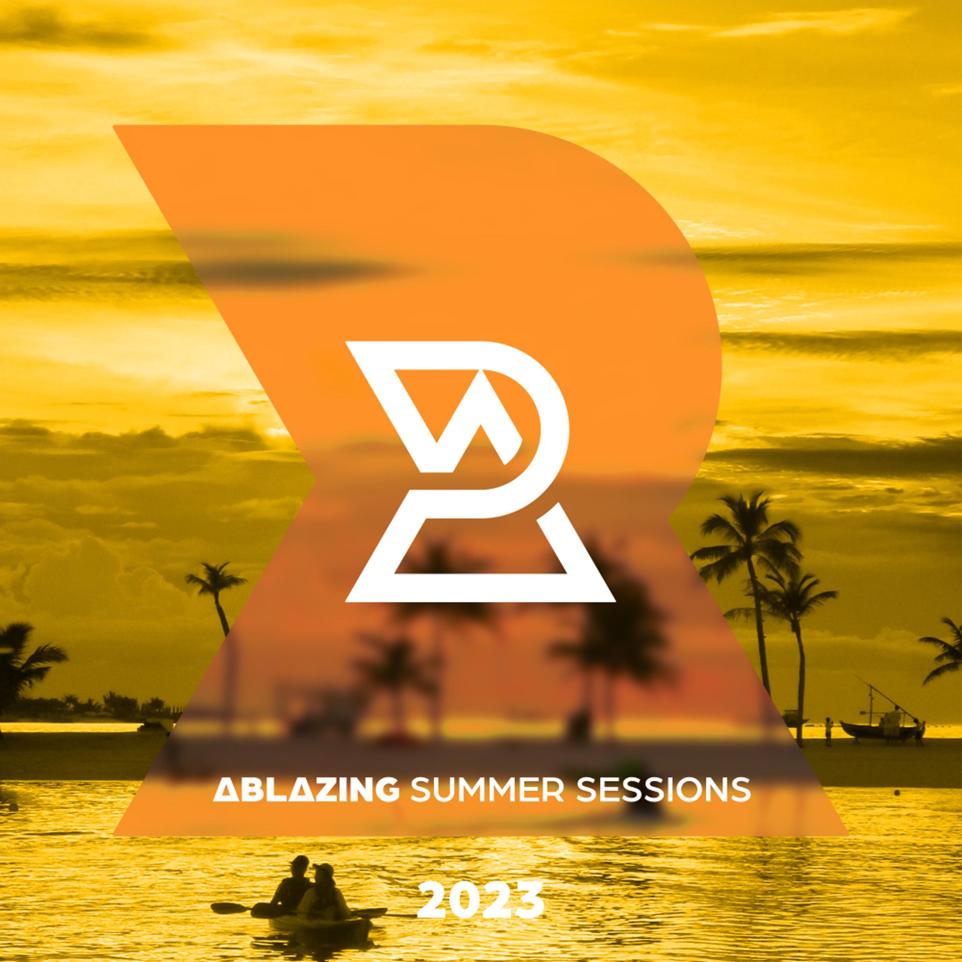 Постер альбома Ablazing Summer Sessions 2023
