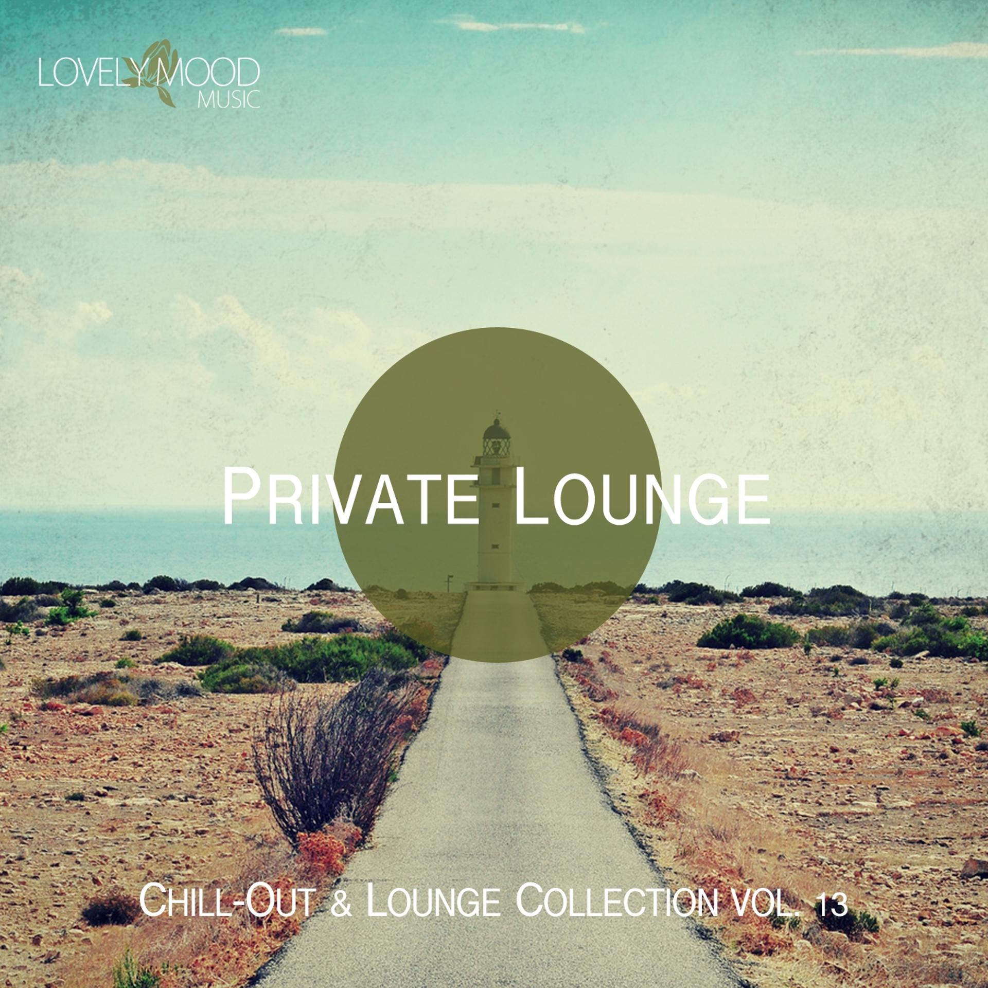 Постер альбома Private Lounge - Chill-Out & Lounge Collection, Vol. 13