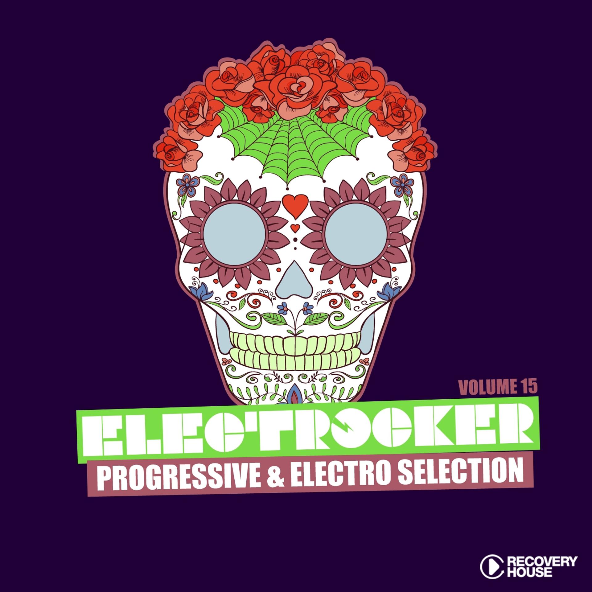Постер альбома Electrocker - Progressive & Electro Selection, Vol. 15