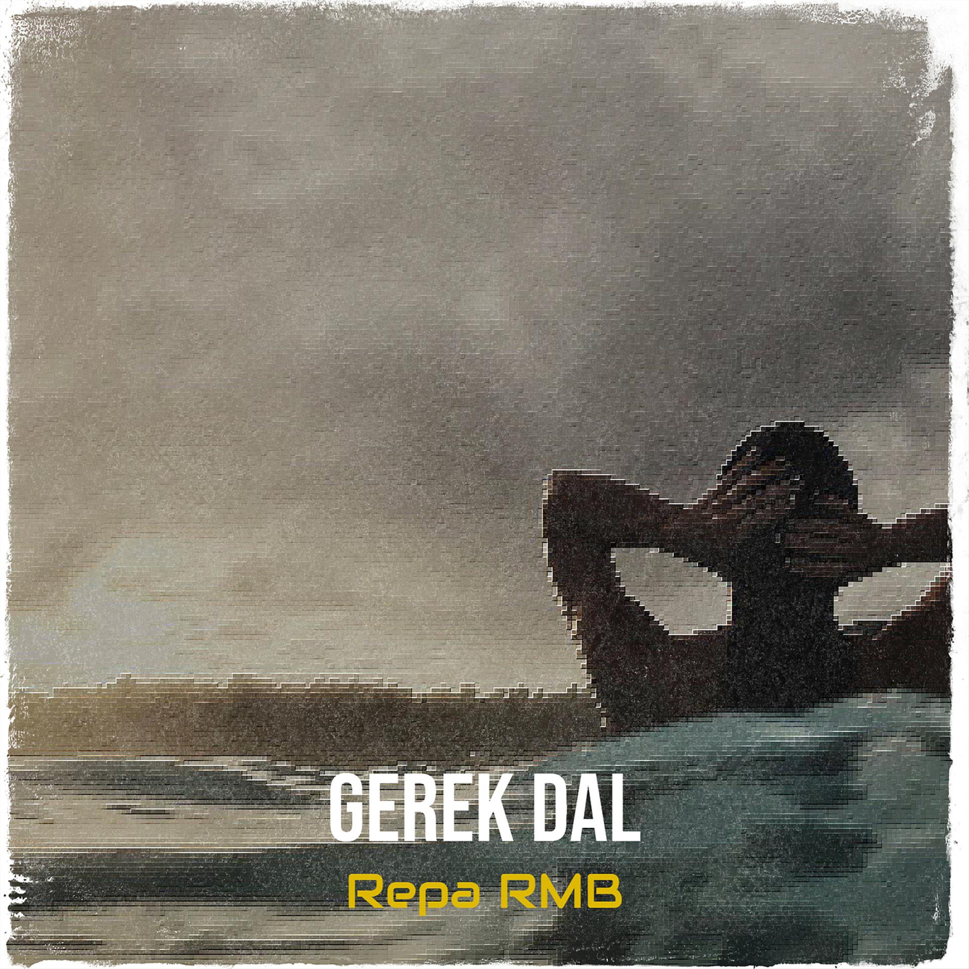 Постер альбома Gerek Dal