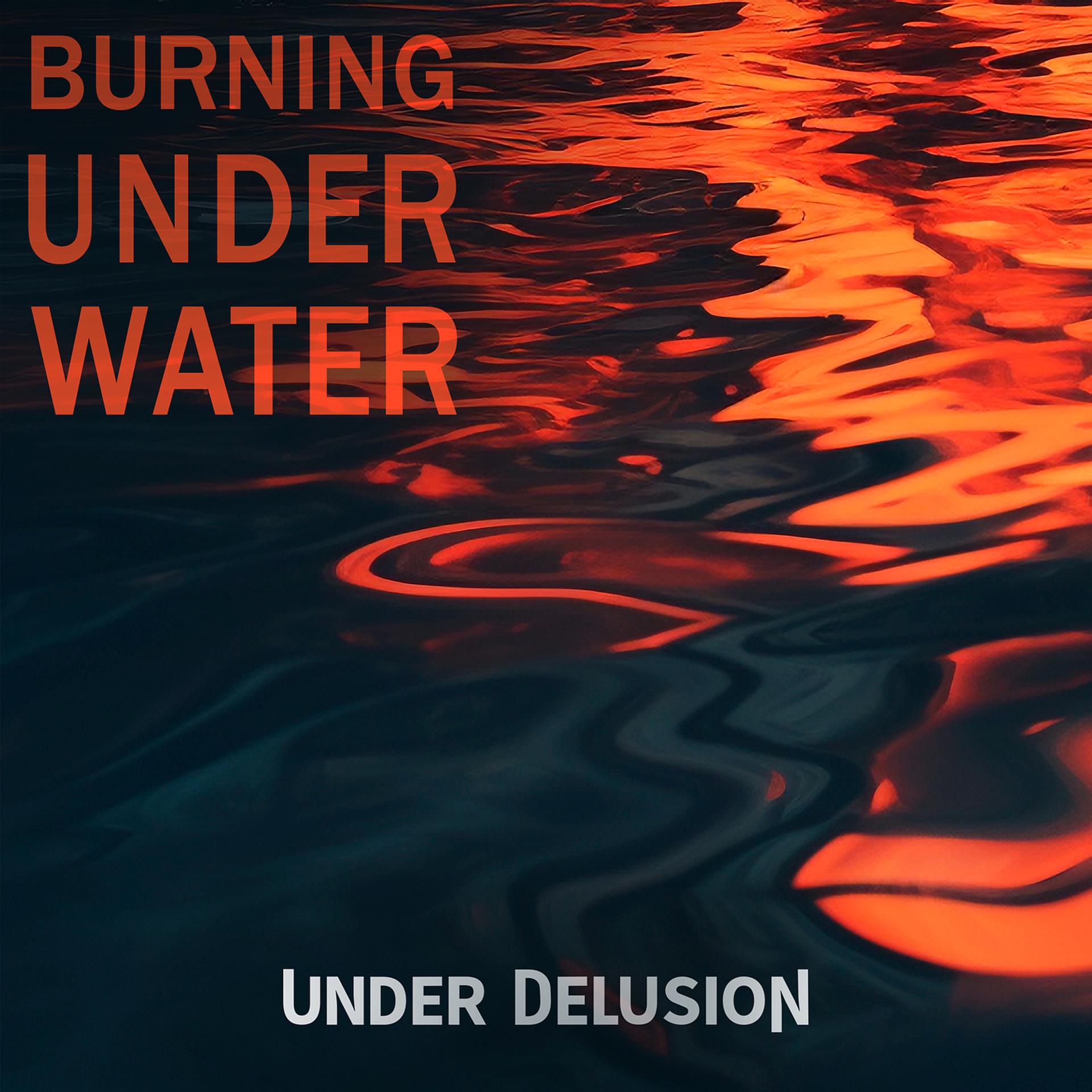 Постер альбома Burning Under Water