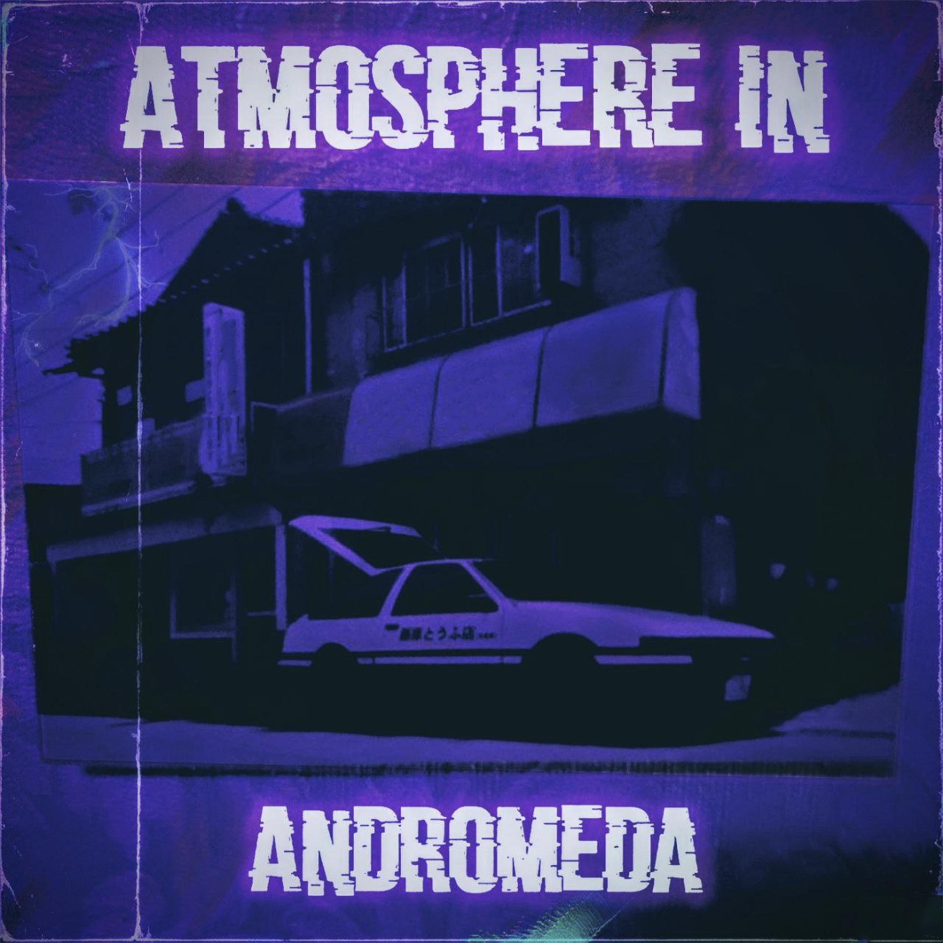 Постер альбома Atmosphere in Andromeda