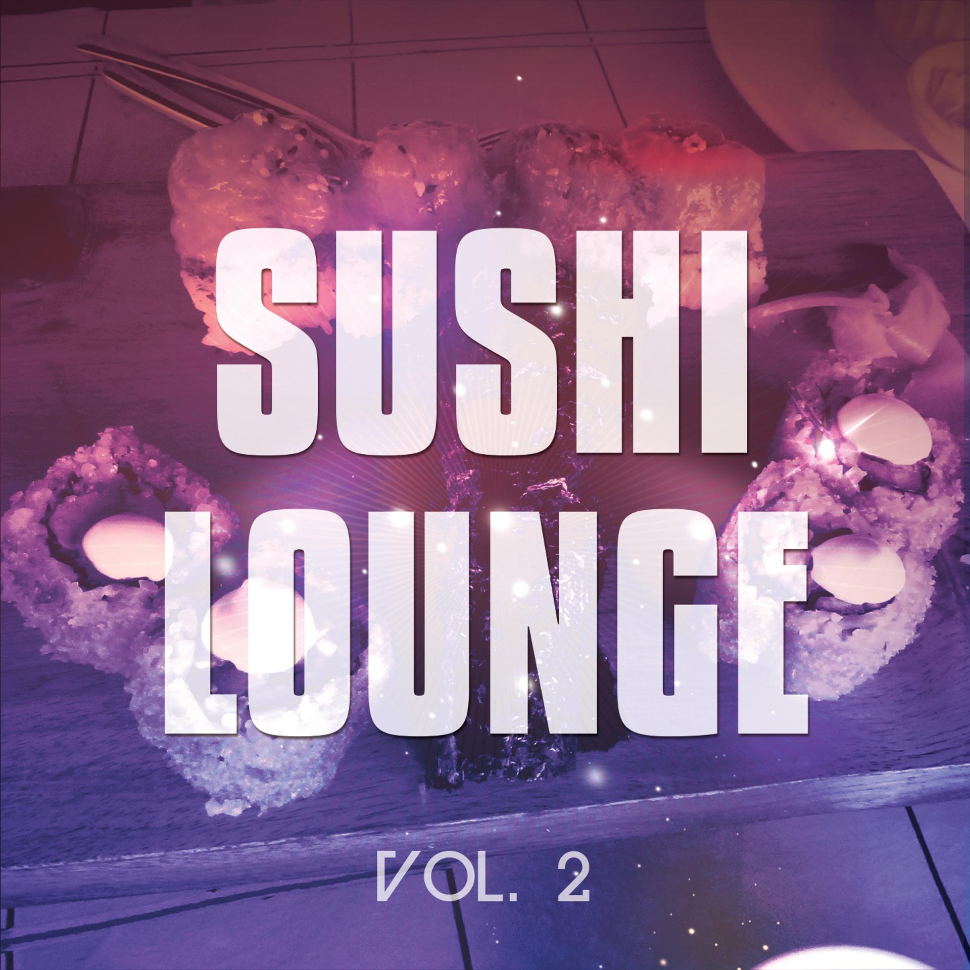 Постер альбома Sushi Lounge, Vol. 2
