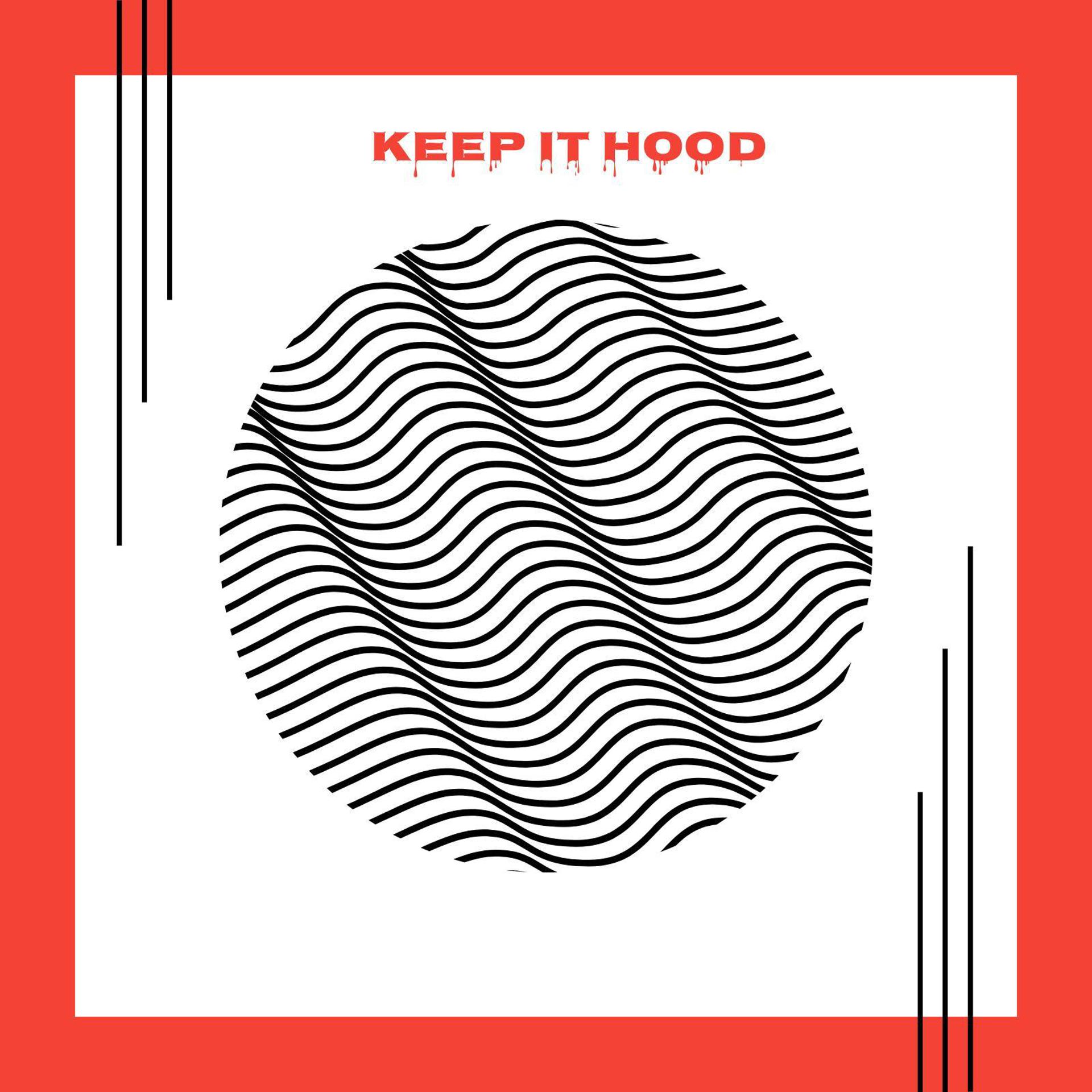 Постер альбома Keep it hood (feat. MC Eiht)