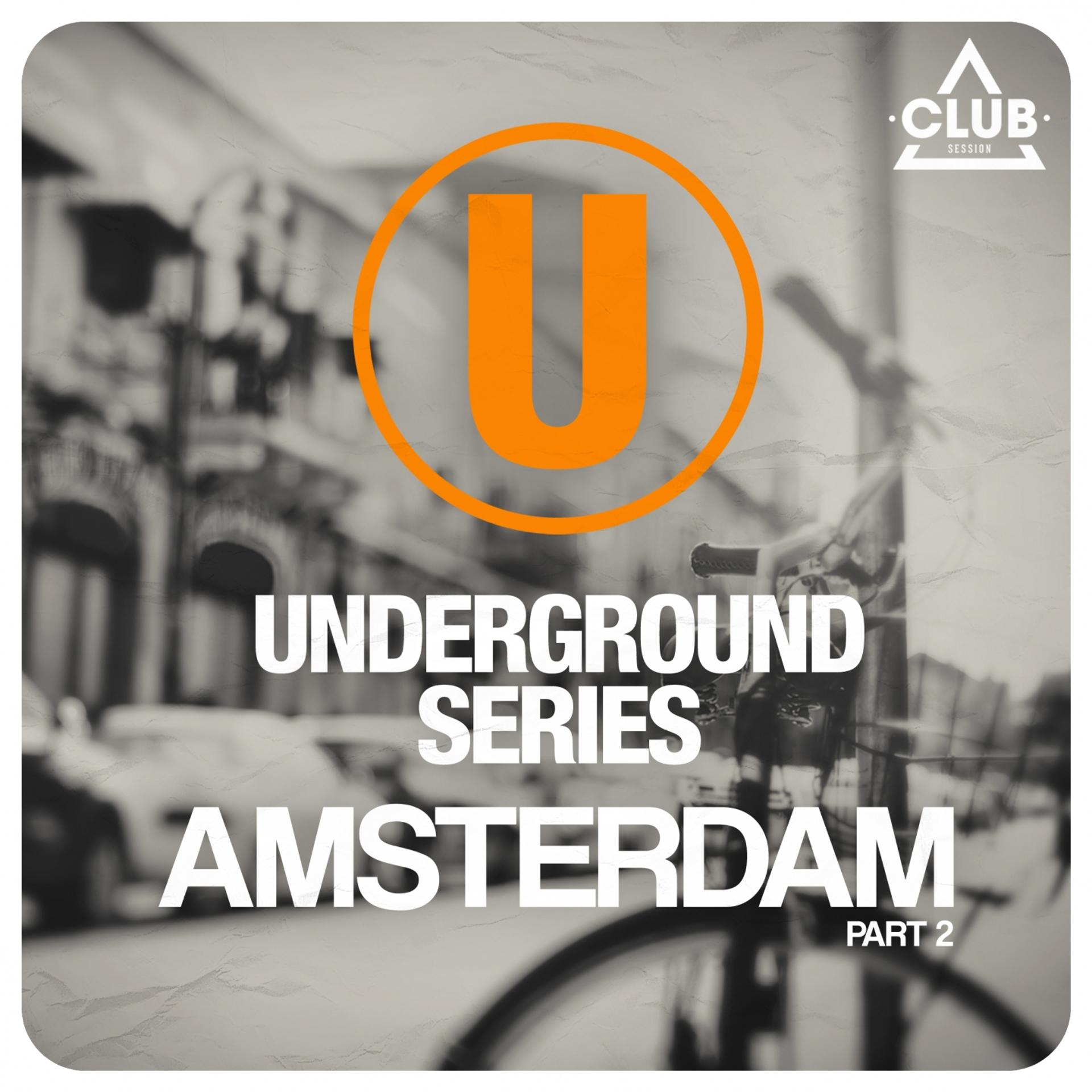 Постер альбома Underground Series Amsterdam, Pt. 2