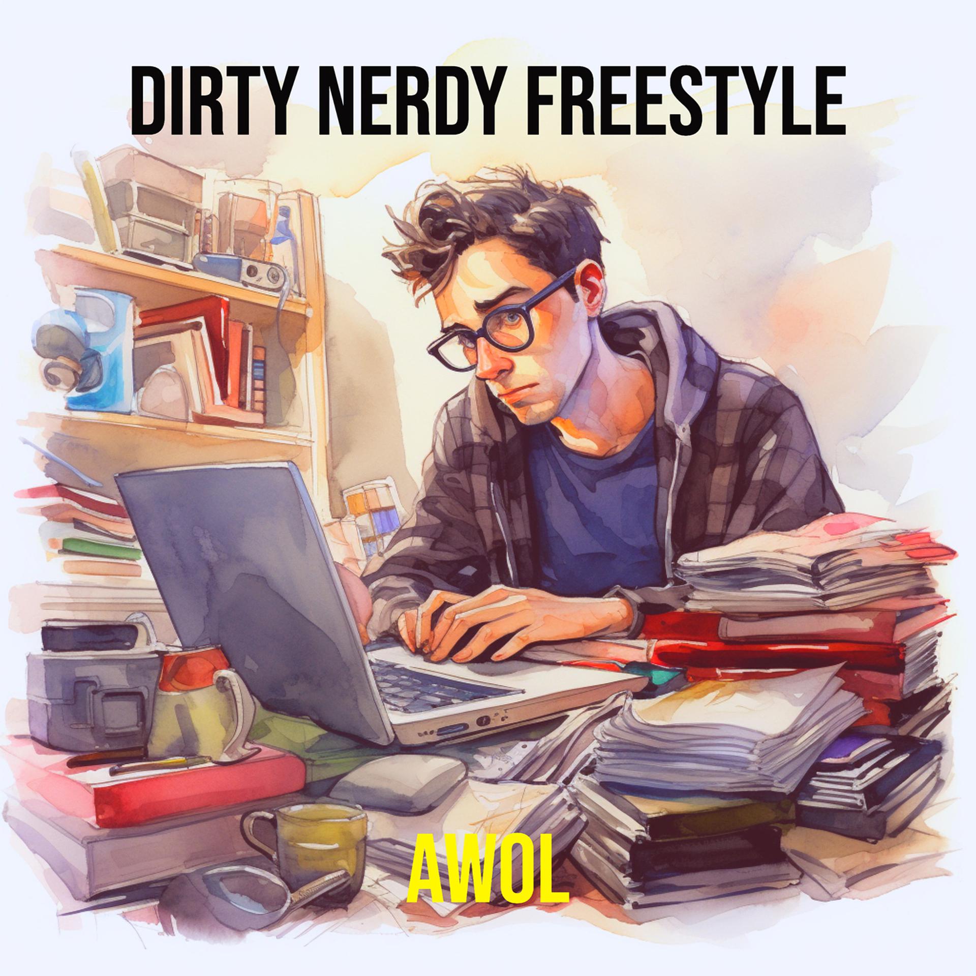 Постер альбома Dirty Nerdy Freestyle